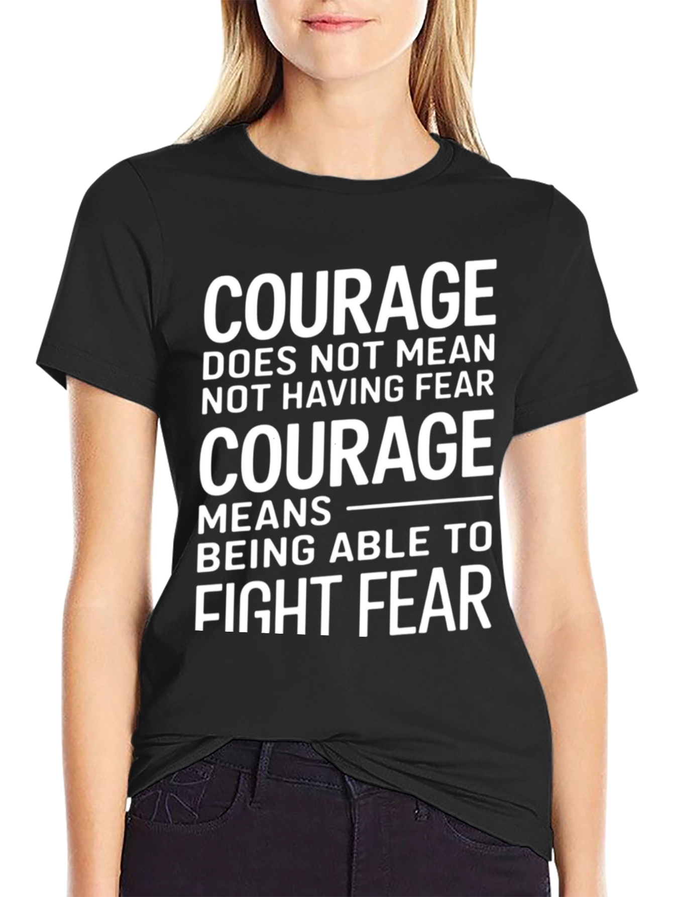 Courage Quote Graphic T-Shirt