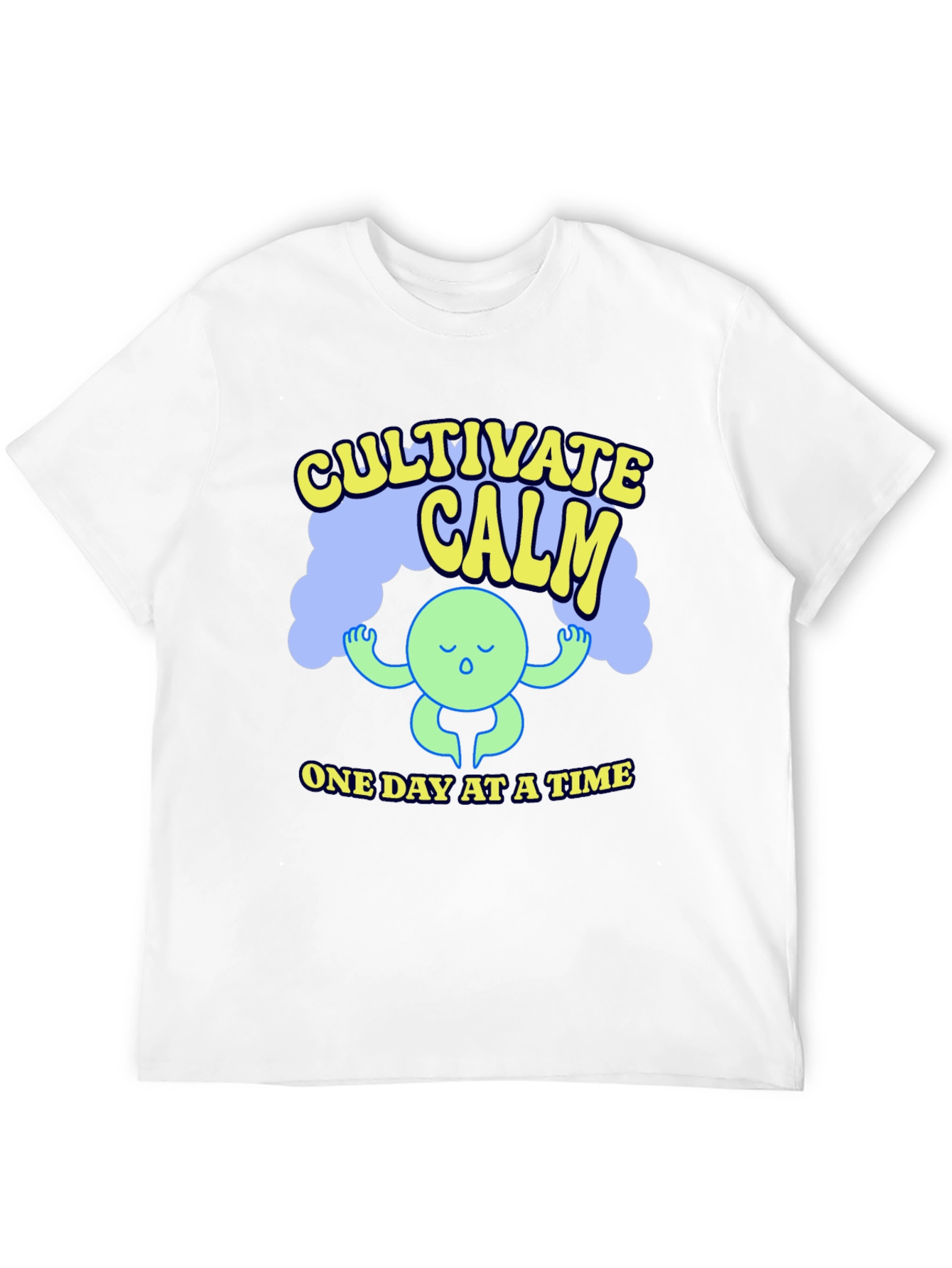 Cultivate Calm T-Shirt - One Day at a Time