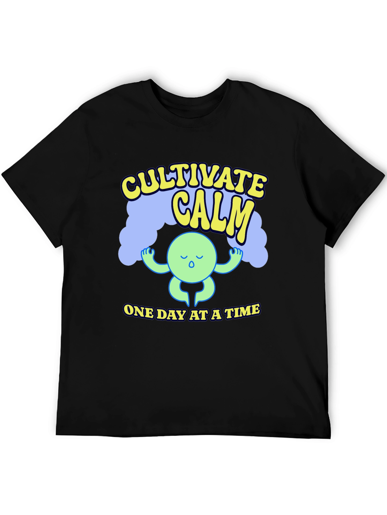 Cultivate Calm T-Shirt - One Day at a Time