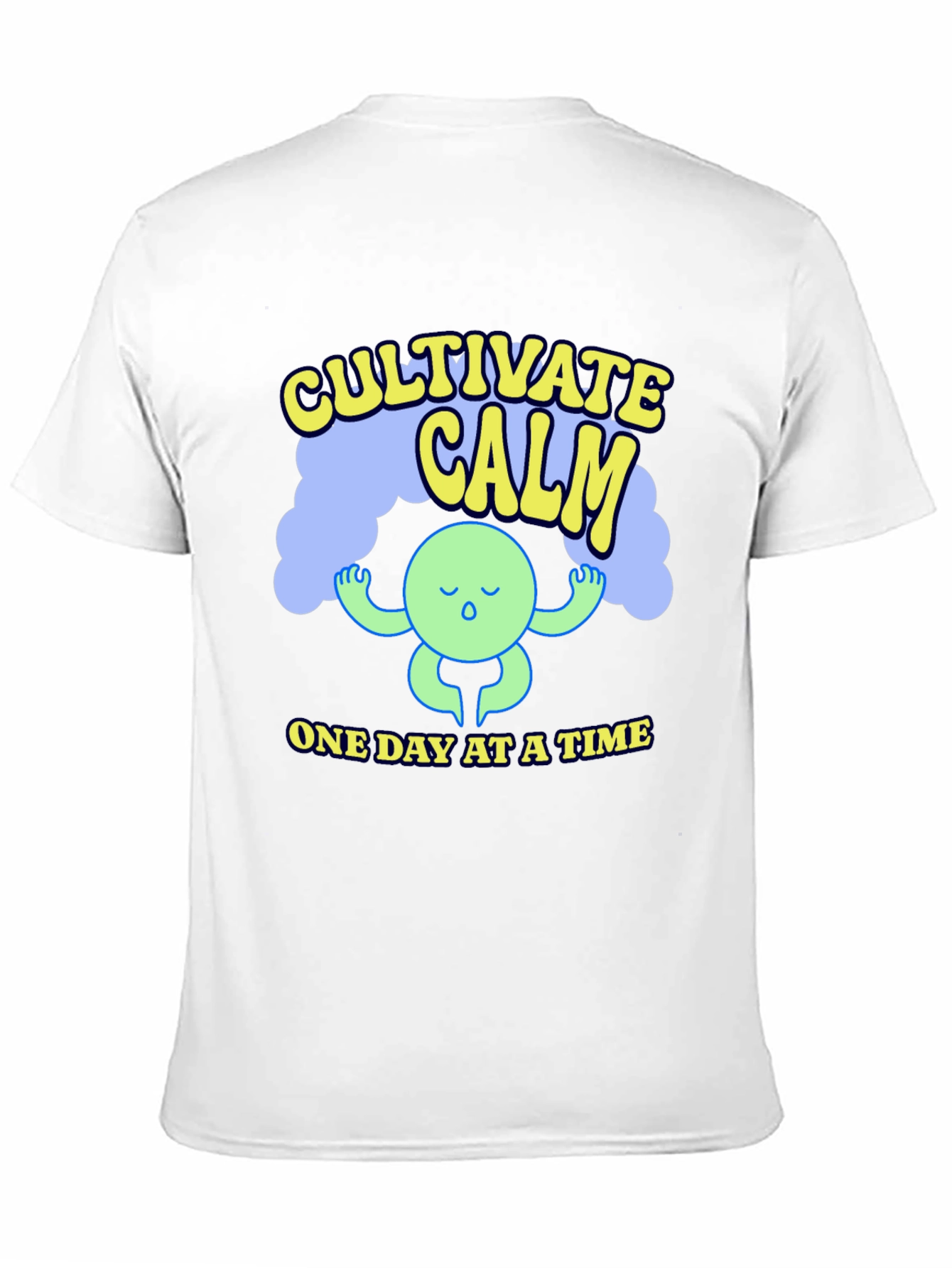 Cultivate Calm T-Shirt - One Day at a Time
