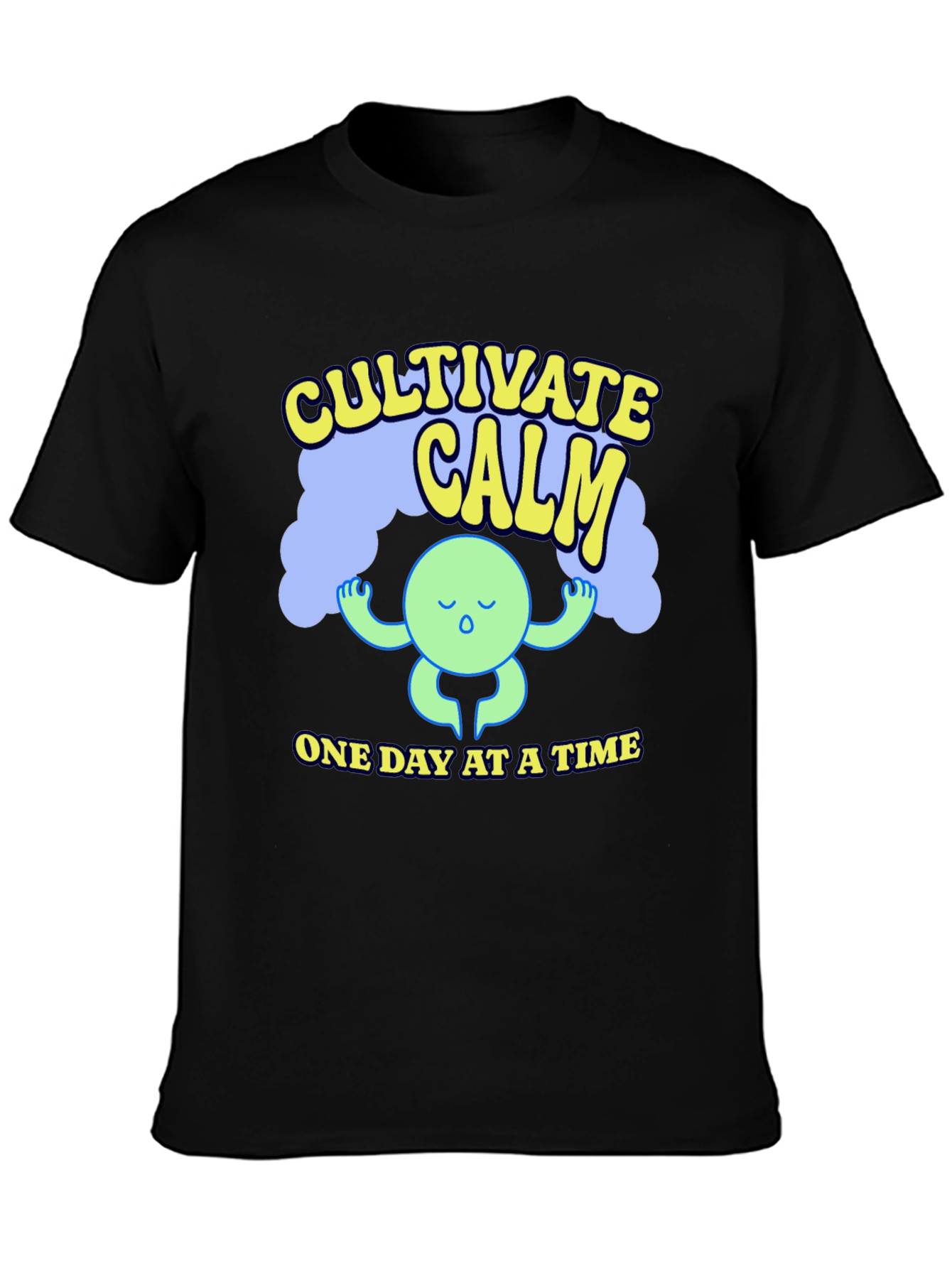 Cultivate Calm T-Shirt - One Day at a Time