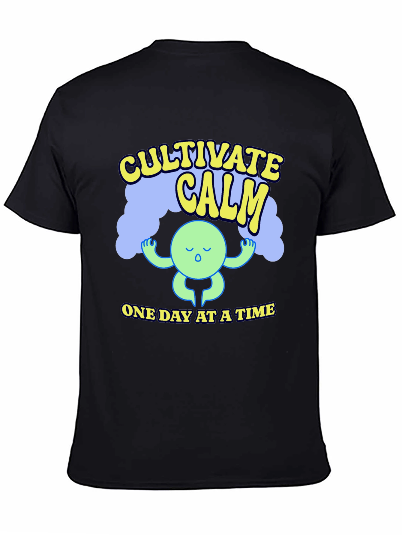 Cultivate Calm T-Shirt - One Day at a Time