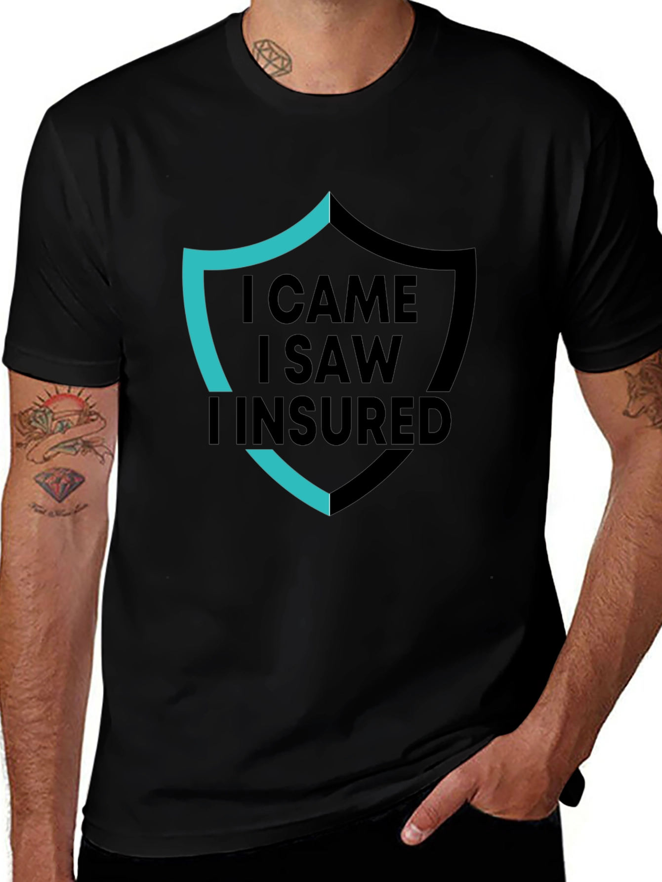 I Came I Saw I Insured Black Graphic T-Shirt