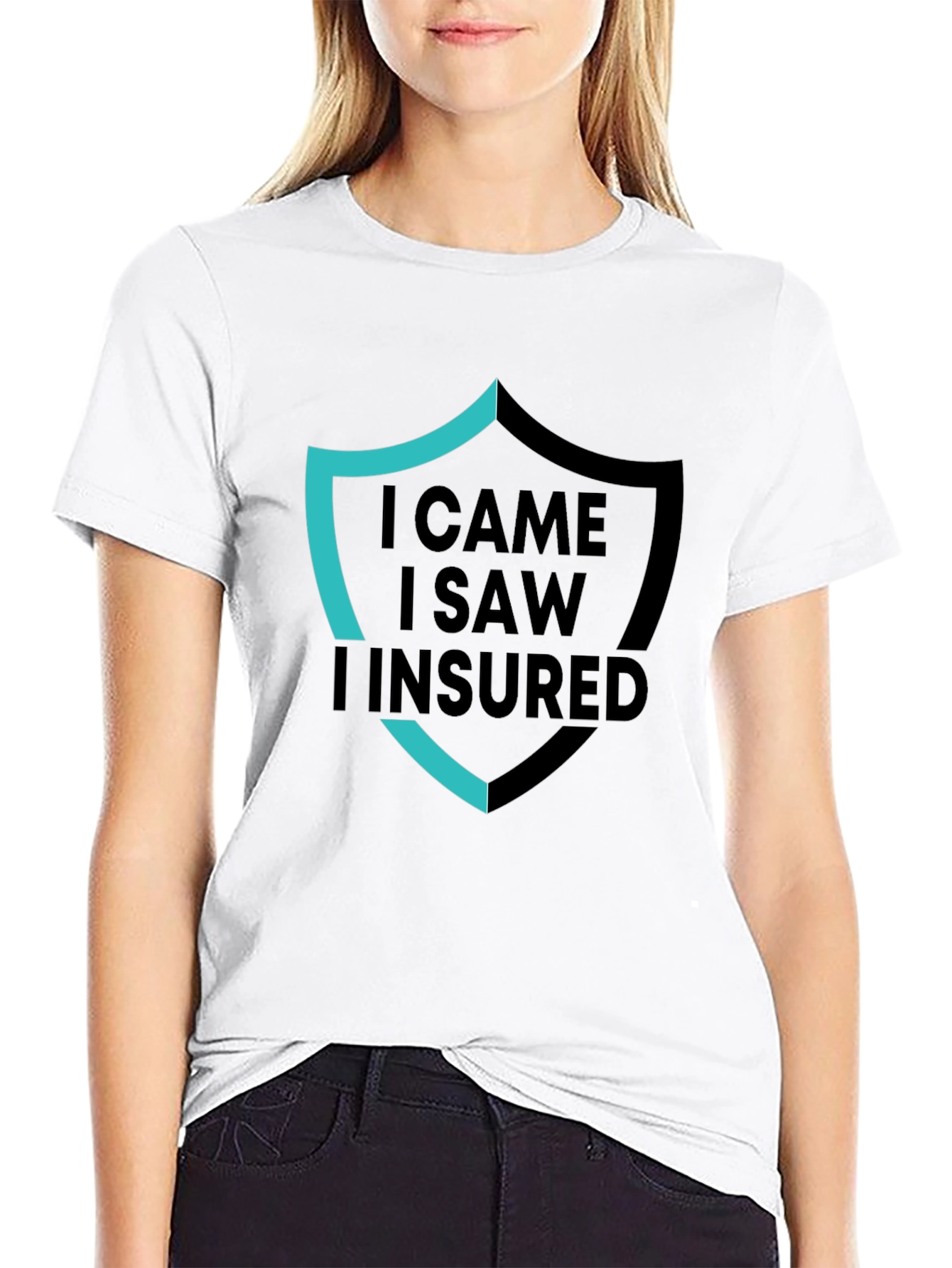 I Came I Saw I Insured Black Graphic T-Shirt