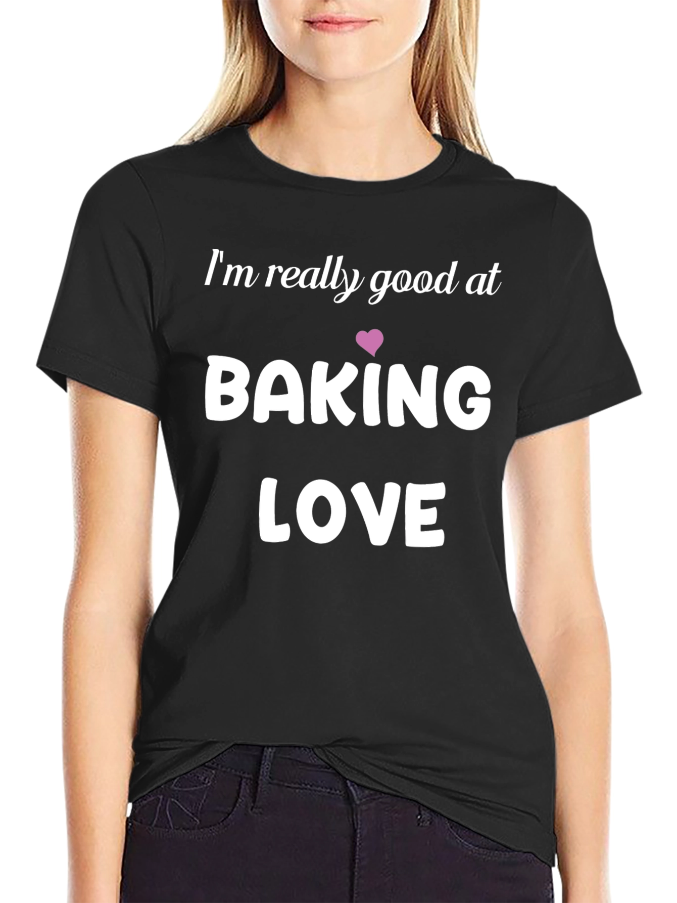 Baking Love Graphic Tee - Im Really Good At...