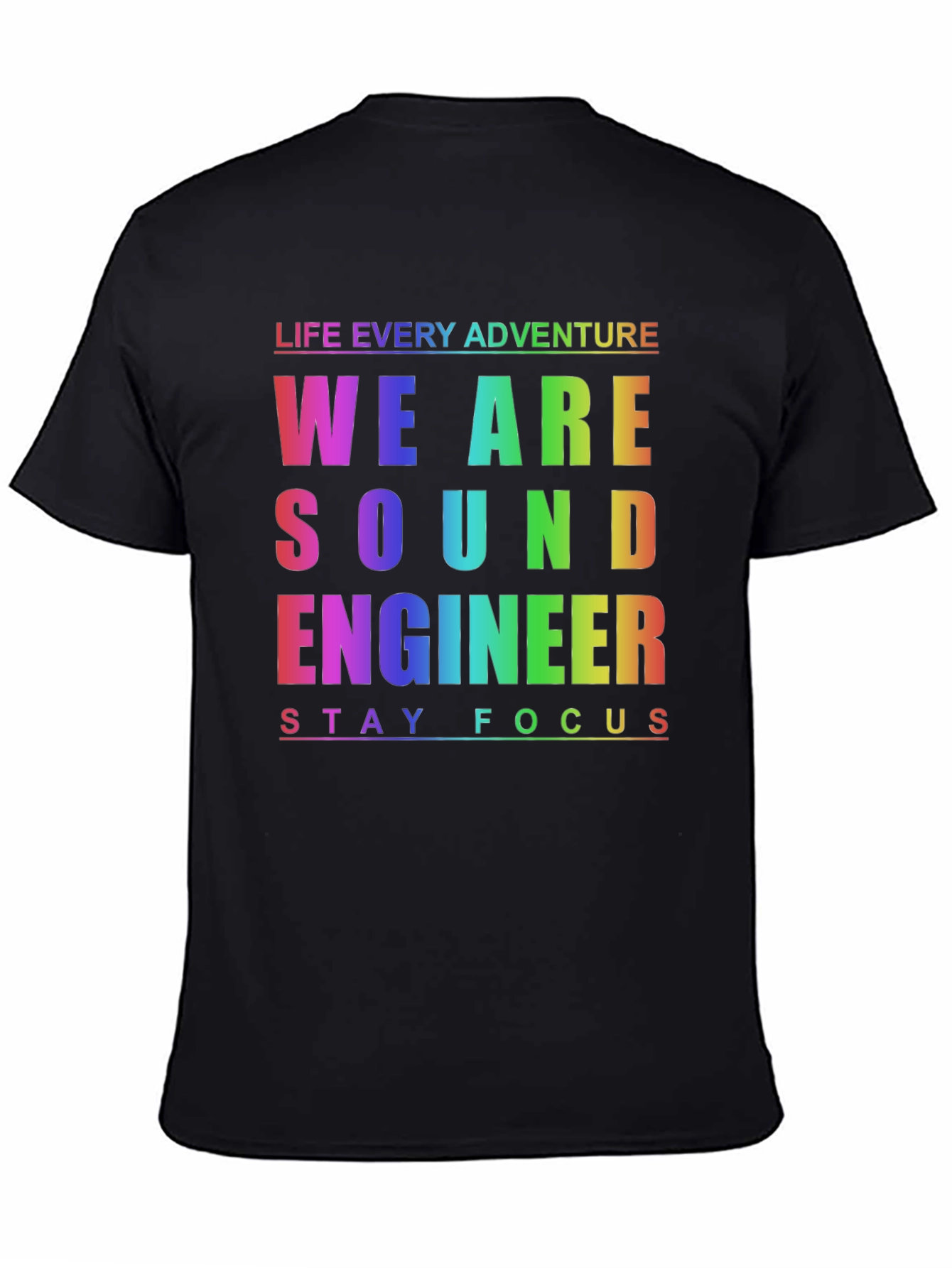 Sound Engineer Rainbow T-Shirt - Stay Focused!