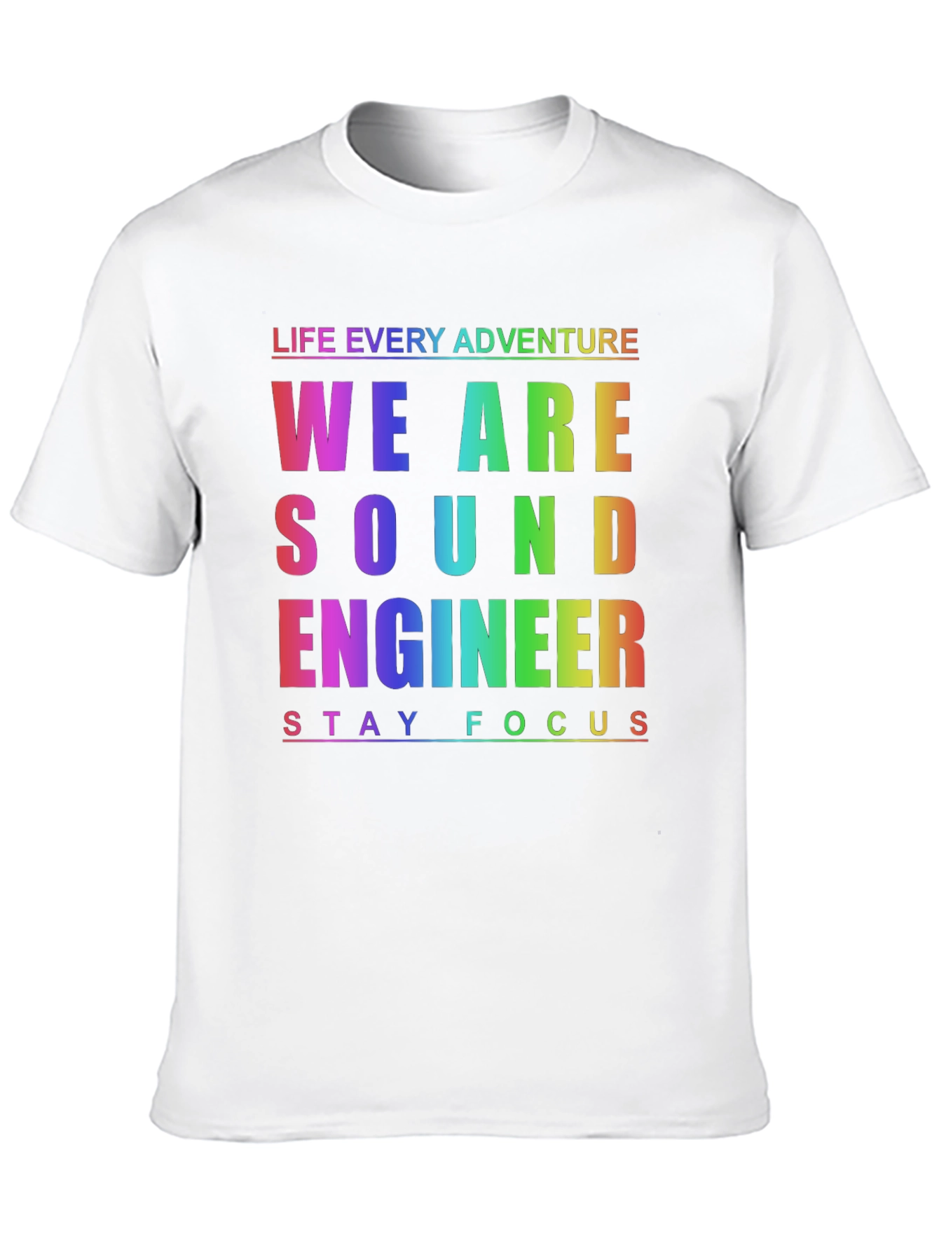 Sound Engineer Rainbow T-Shirt - Stay Focused!