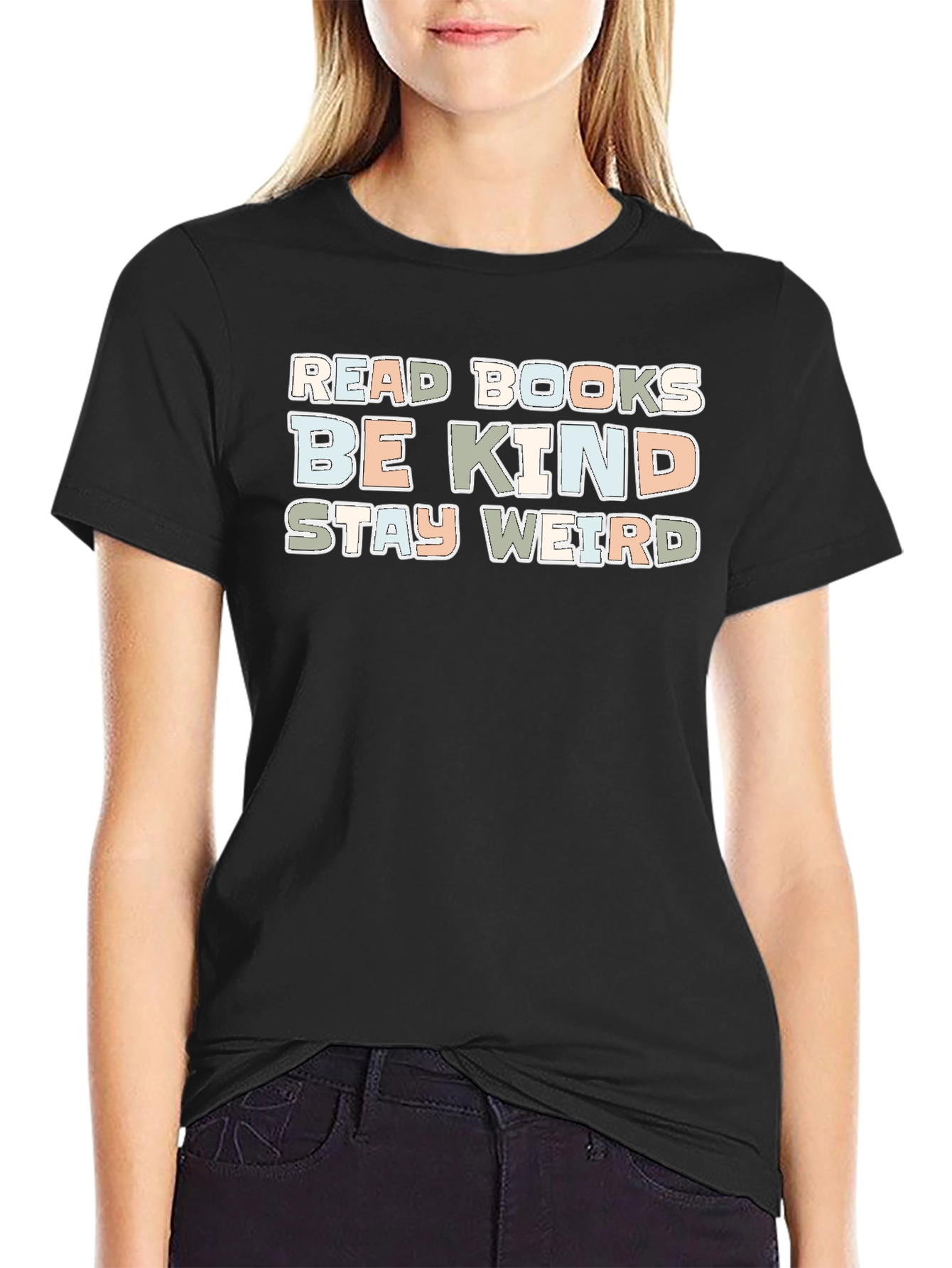 Read Books Be Kind Stay Weird Graphic Tee