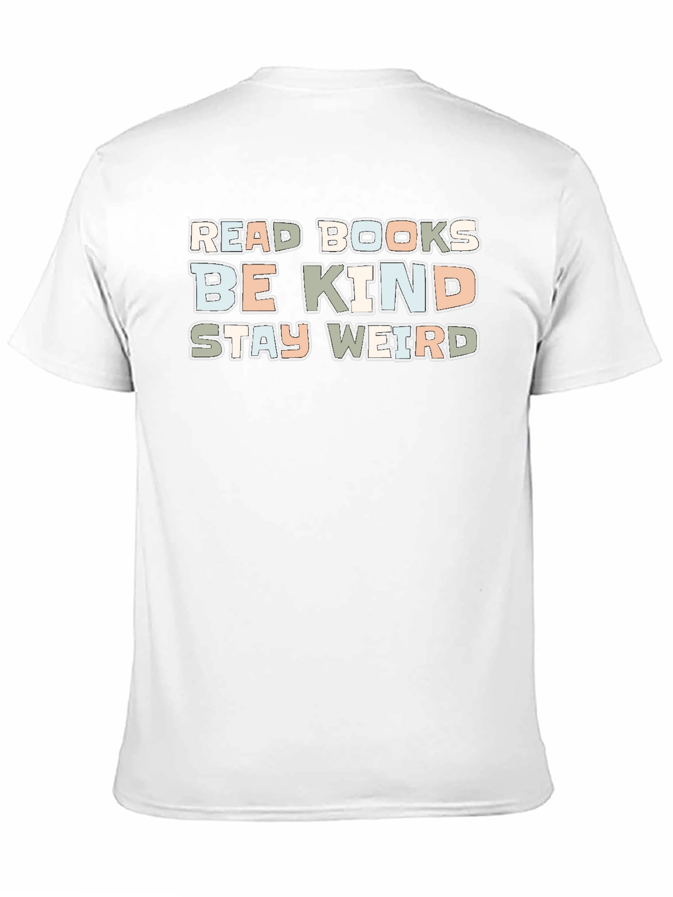 Read Books Be Kind Stay Weird Graphic Tee