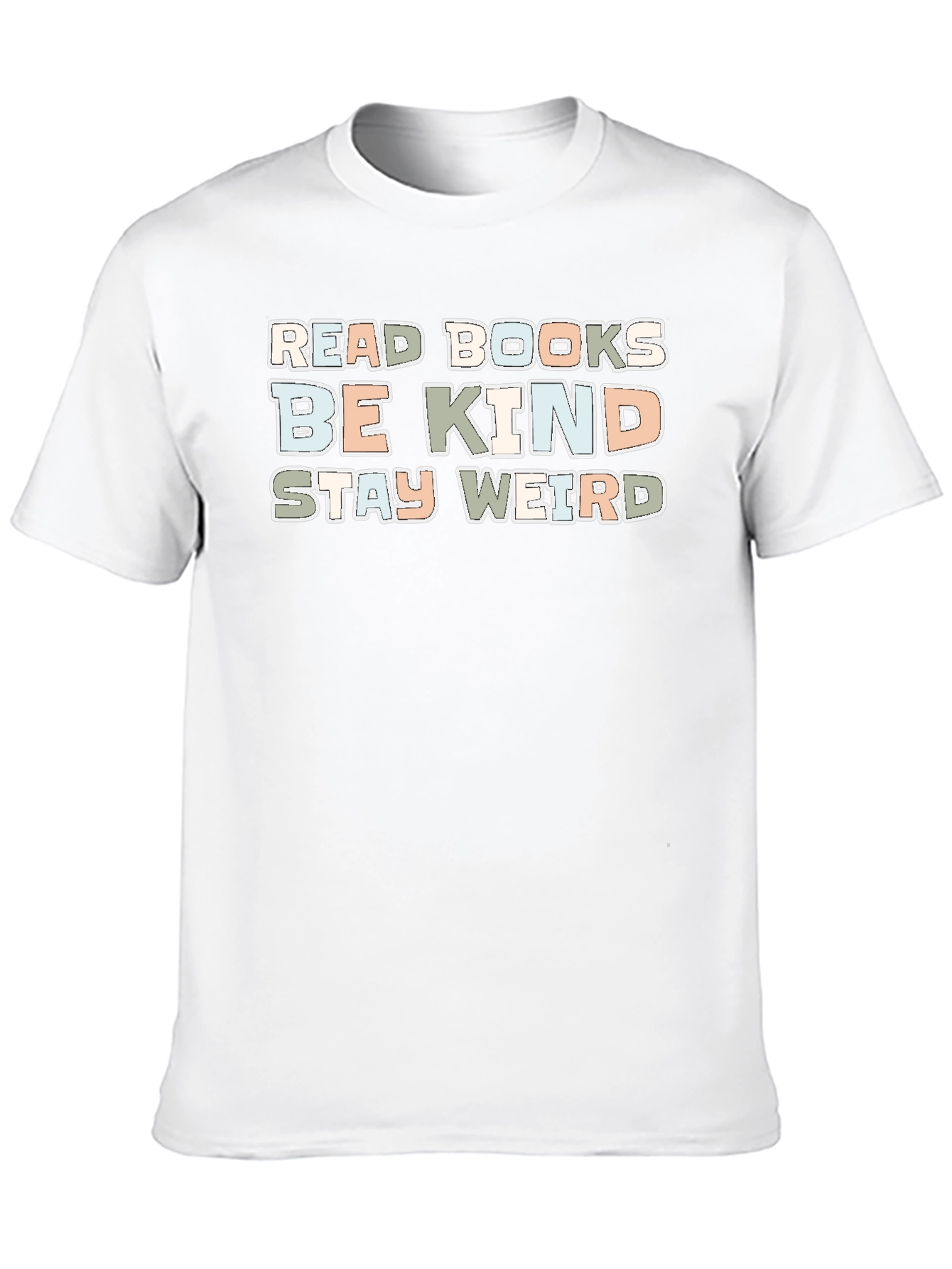 Read Books Be Kind Stay Weird Graphic Tee