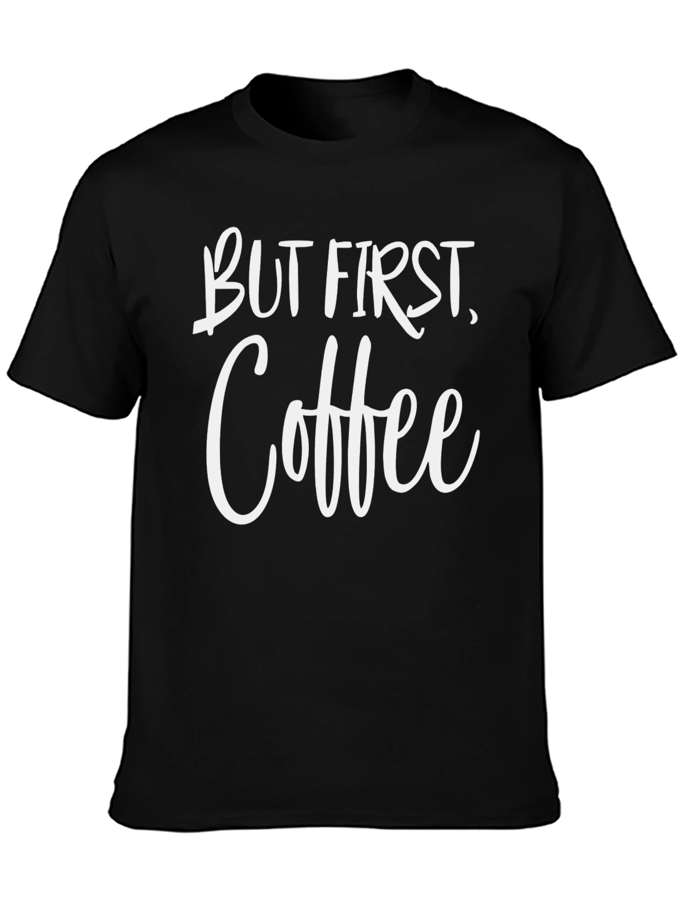 But First Coffee Graphic Tee Shirt