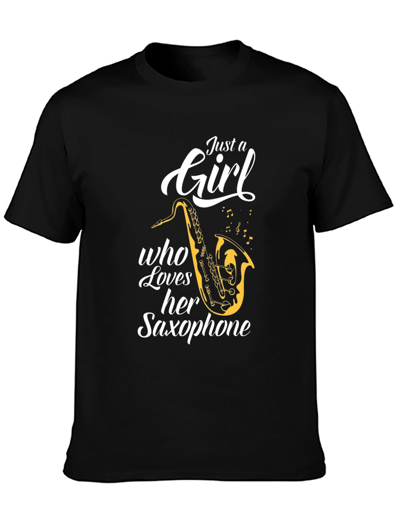 Just A Girl Who Loves Her Saxophone Black T-Shirt