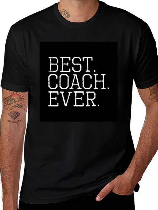 Best Coach Ever T-Shirt - Perfect Gift for Coaches