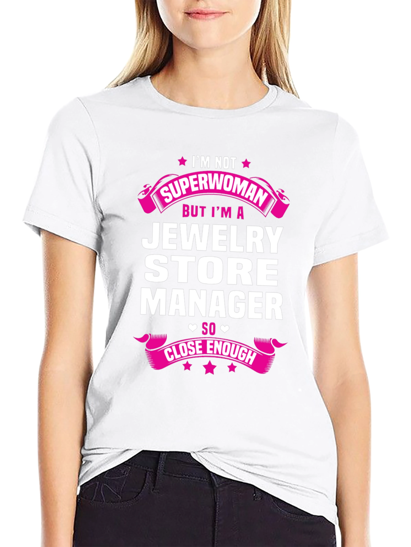 Jewelry Store Manager T-Shirt - Im Not Superwoman