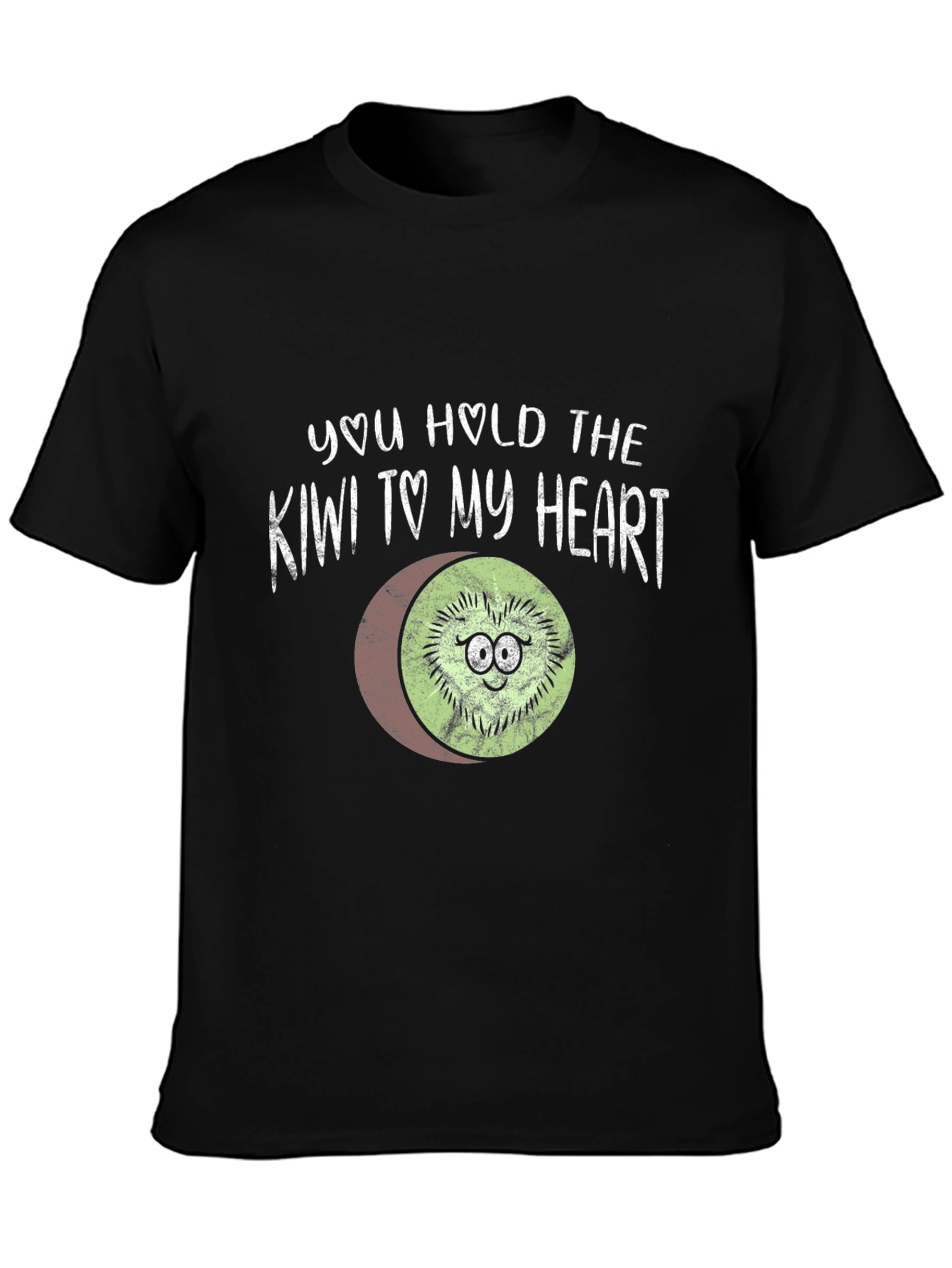 You Hold the Kiwi to My Heart T-Shirt