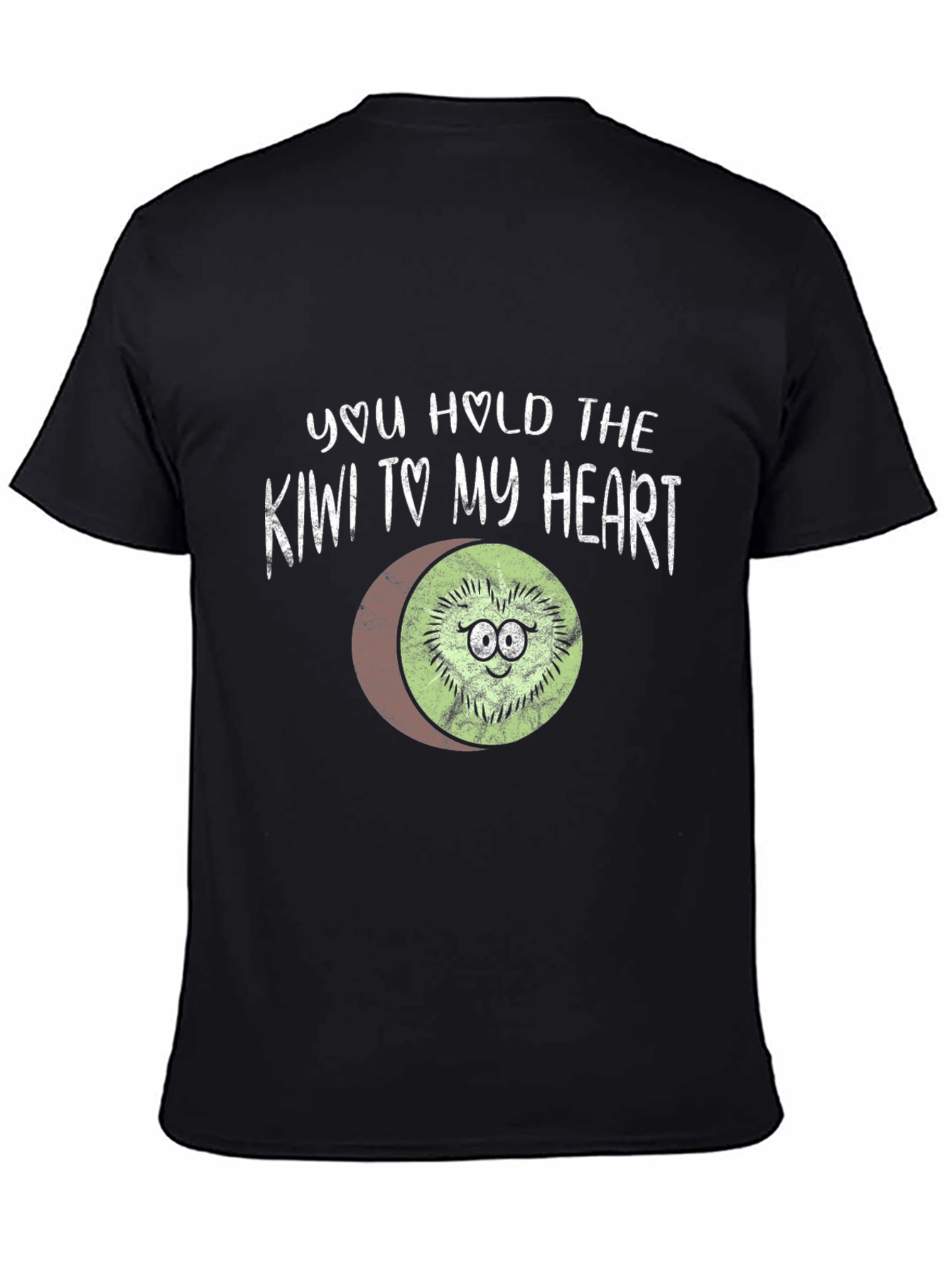 You Hold the Kiwi to My Heart T-Shirt