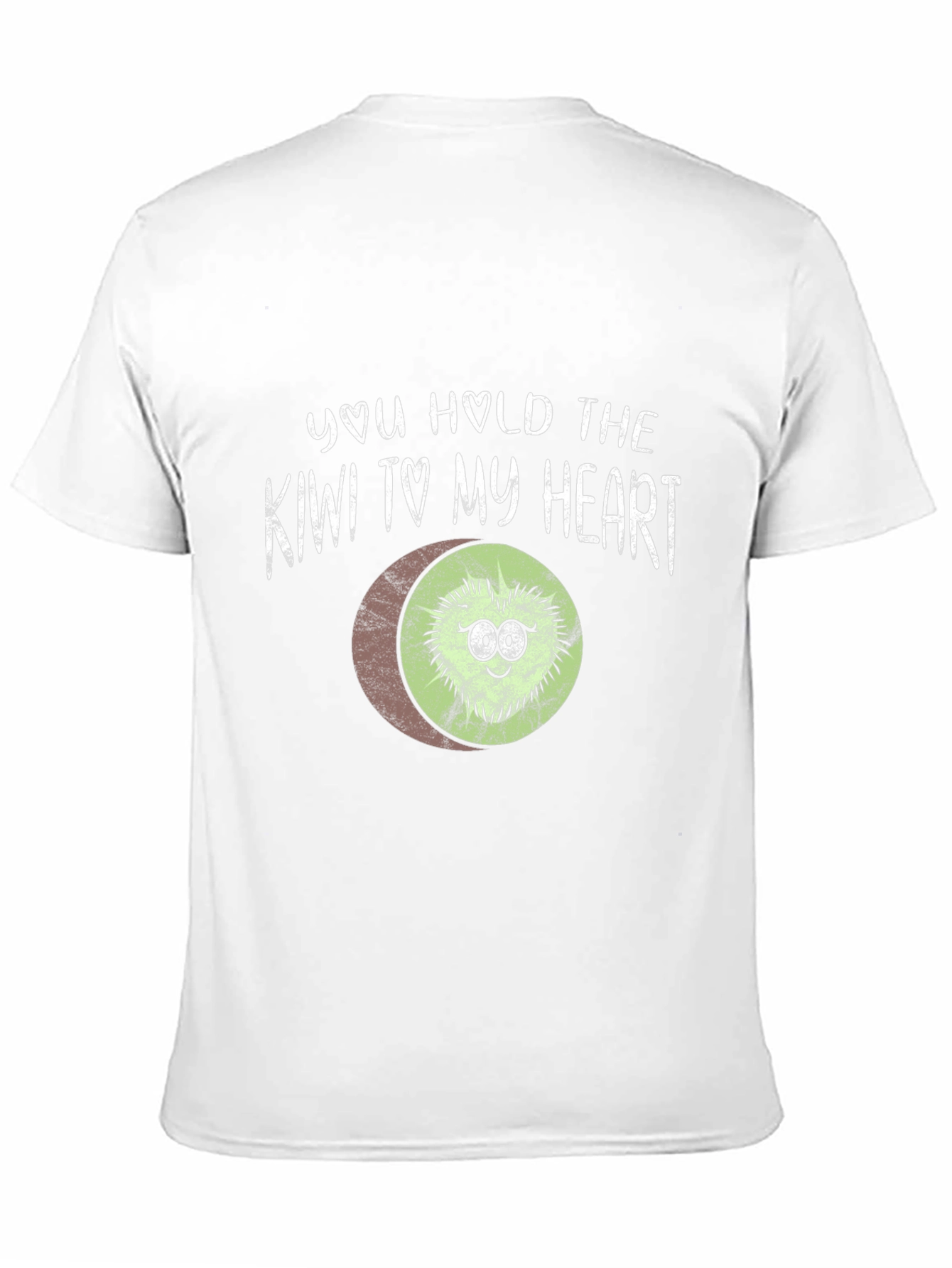 You Hold the Kiwi to My Heart T-Shirt