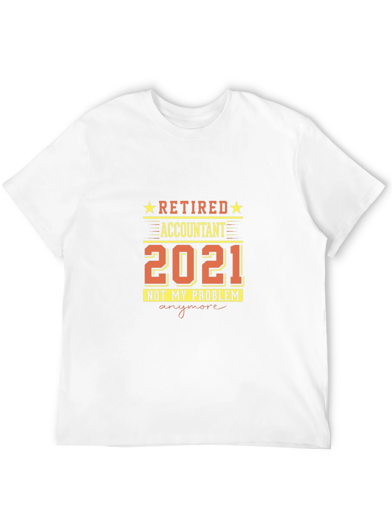 Retired Accountant 2021 T-Shirt