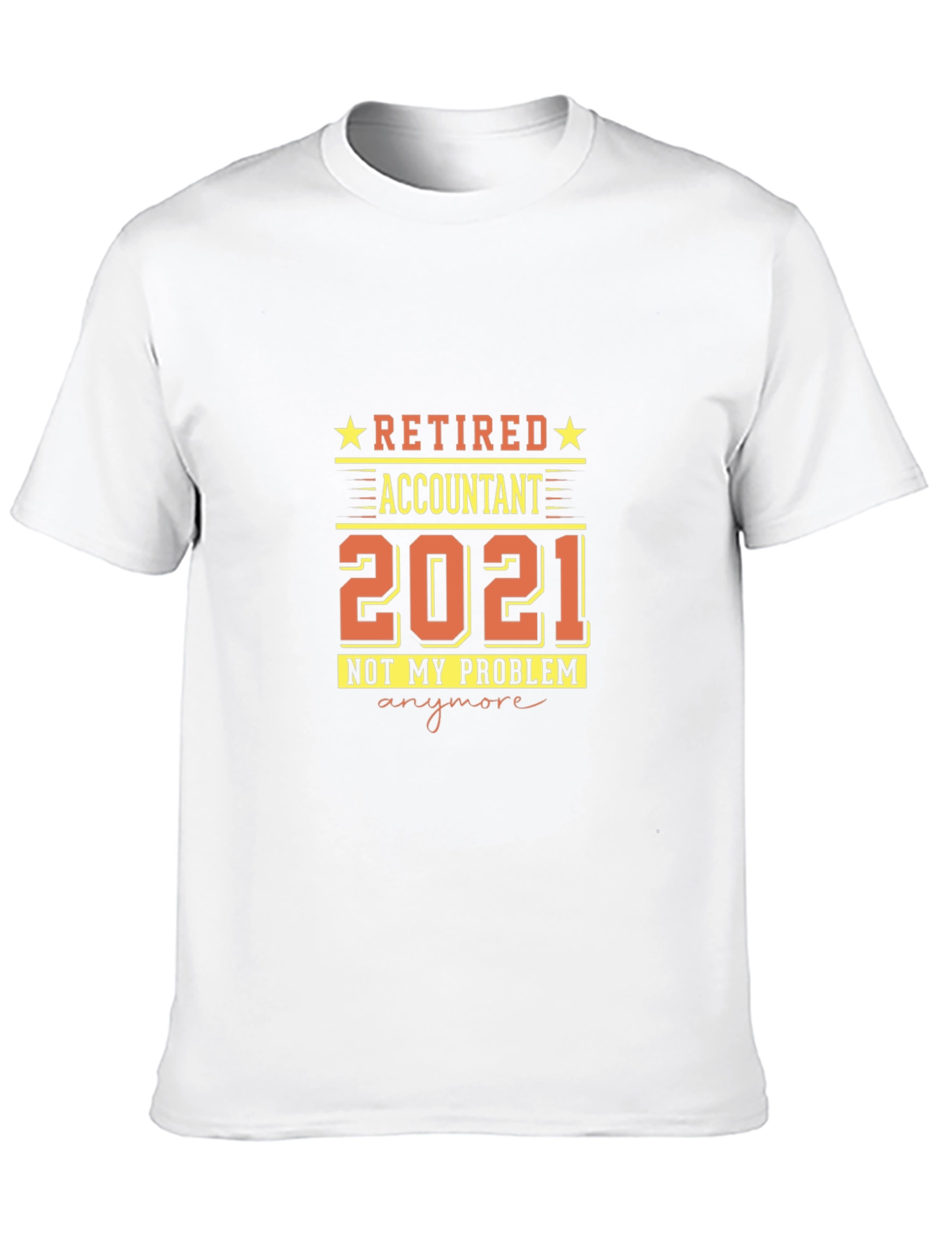 Retired Accountant 2021 T-Shirt