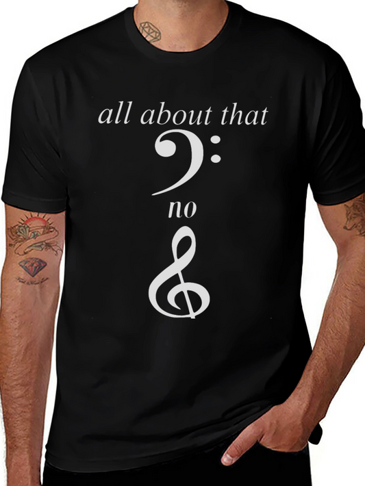 All About That Treble T-Shirt Music Lover Tee
