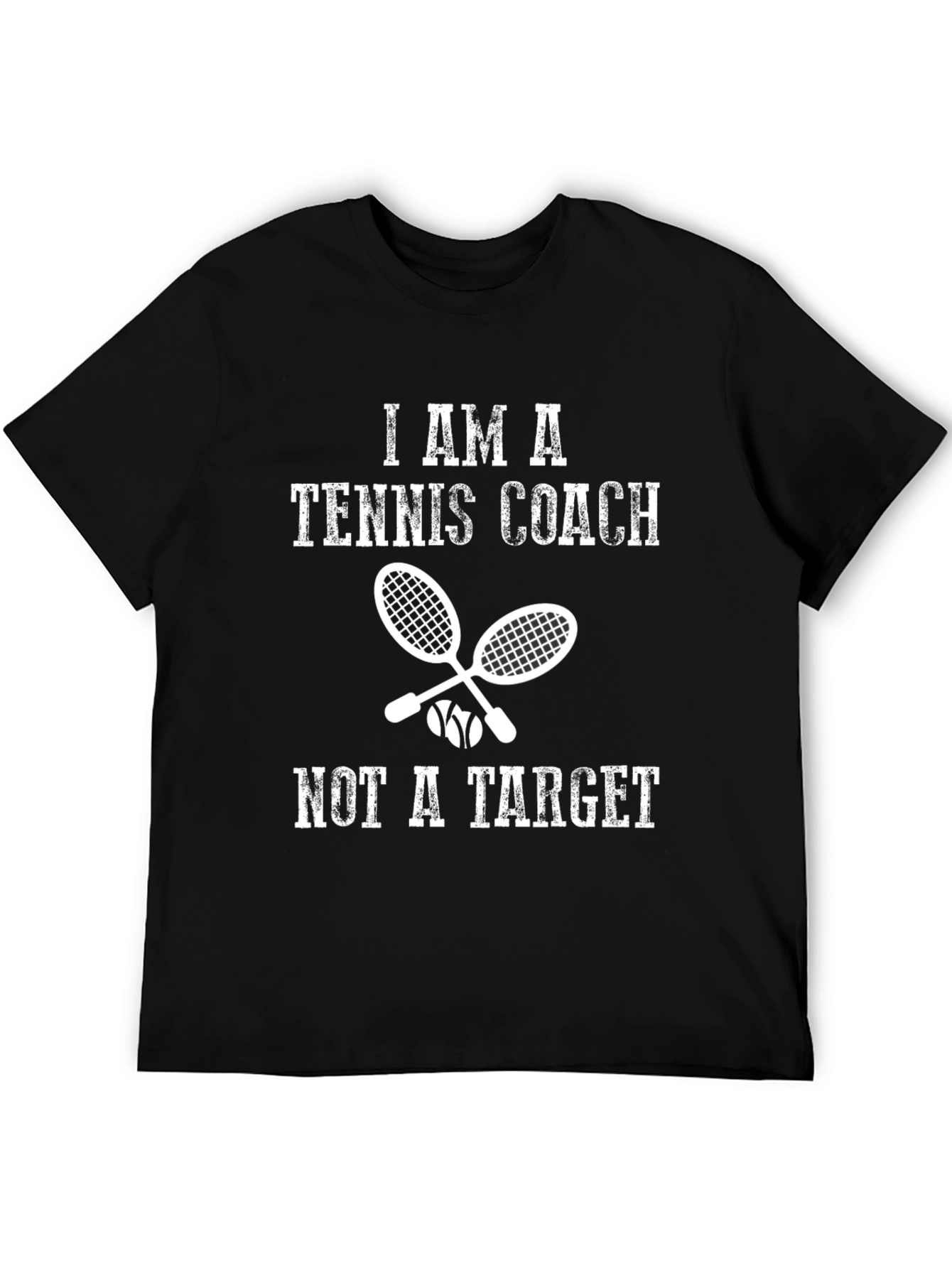 Tennis Coach T-Shirt - Not a Target Funny Tee