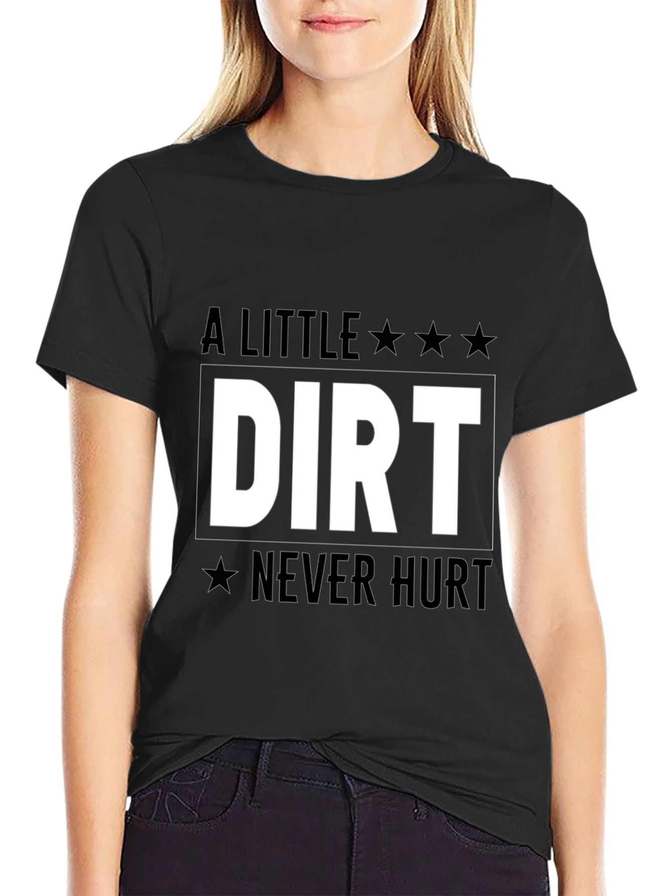 A Little Dirt Never Hurt Graphic Tee
