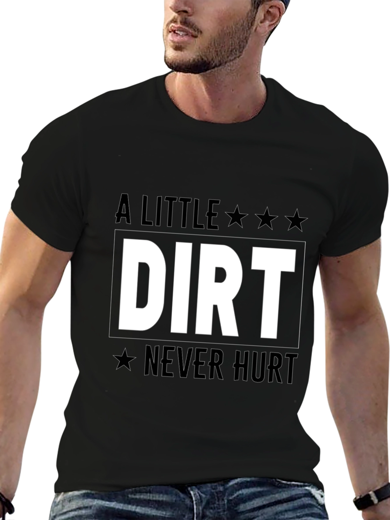 A Little Dirt Never Hurt Graphic Tee