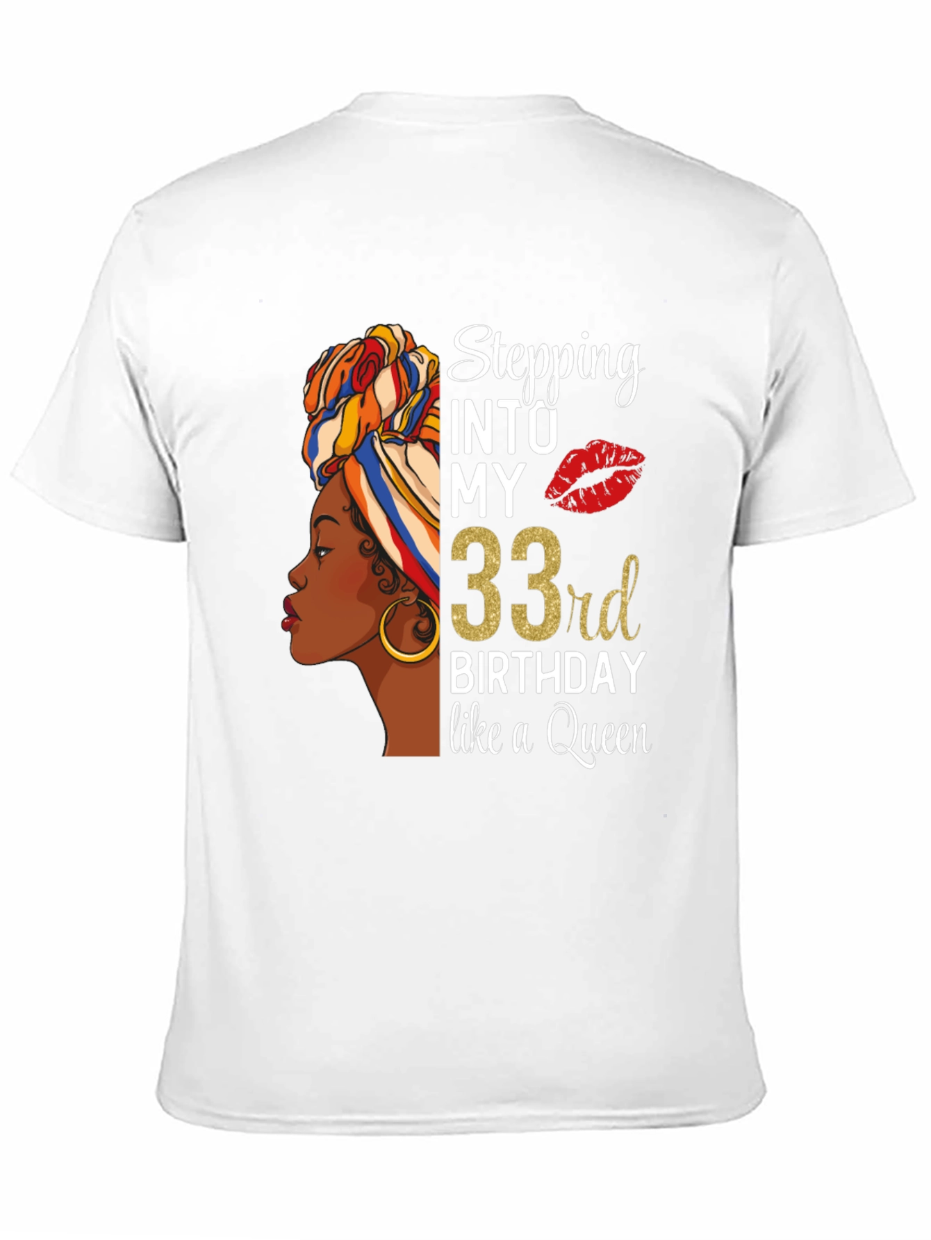 Stepping Into My 33rd Birthday Queen T-Shirt