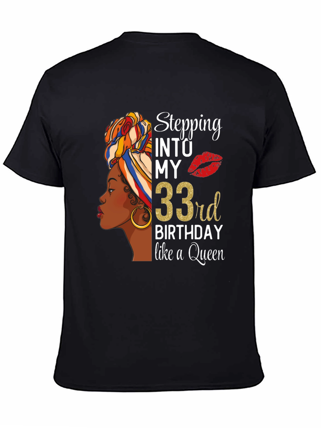 Stepping Into My 33rd Birthday Queen T-Shirt