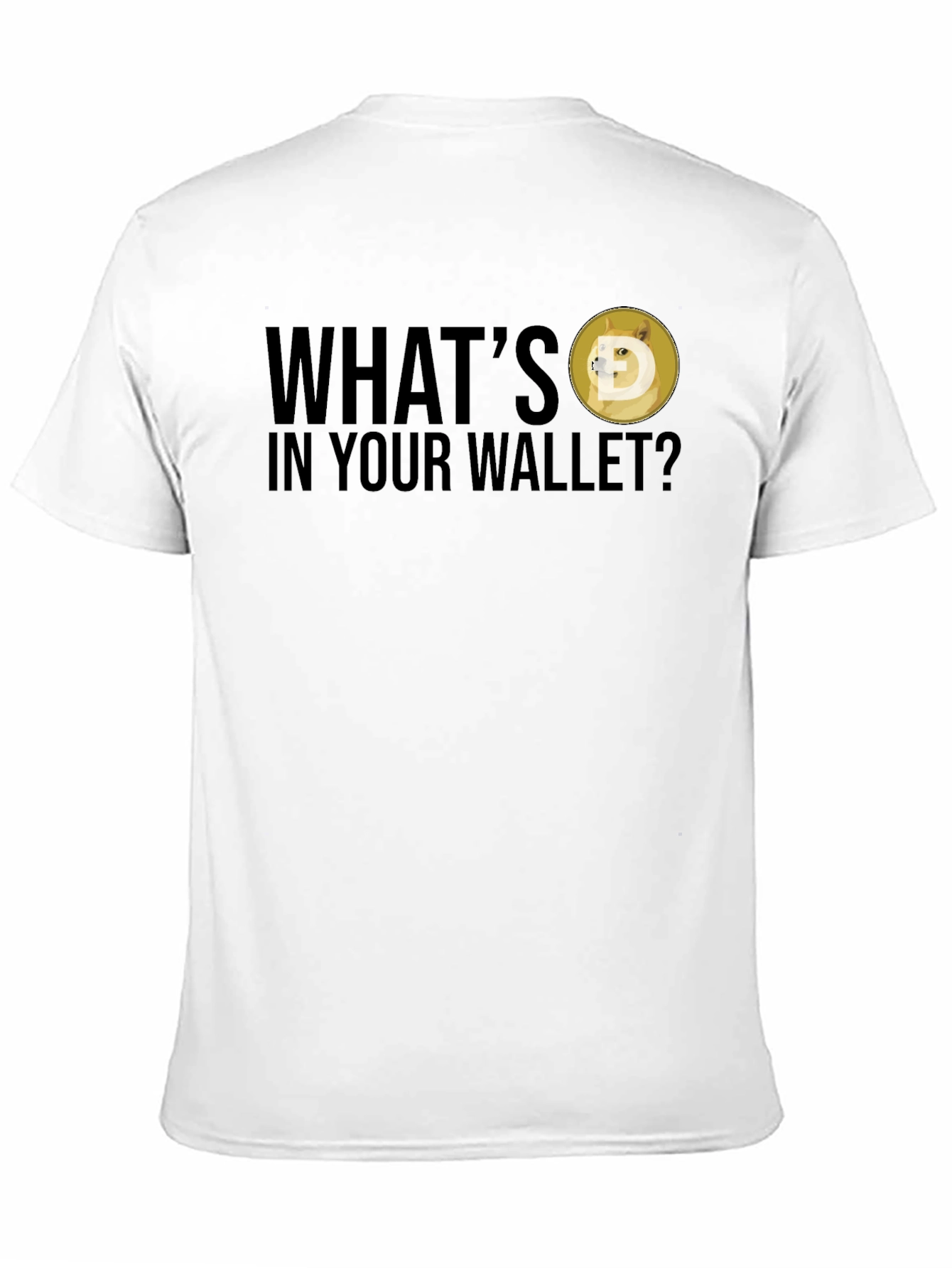 Whats in Your Wallet? Dogecoin T-Shirt