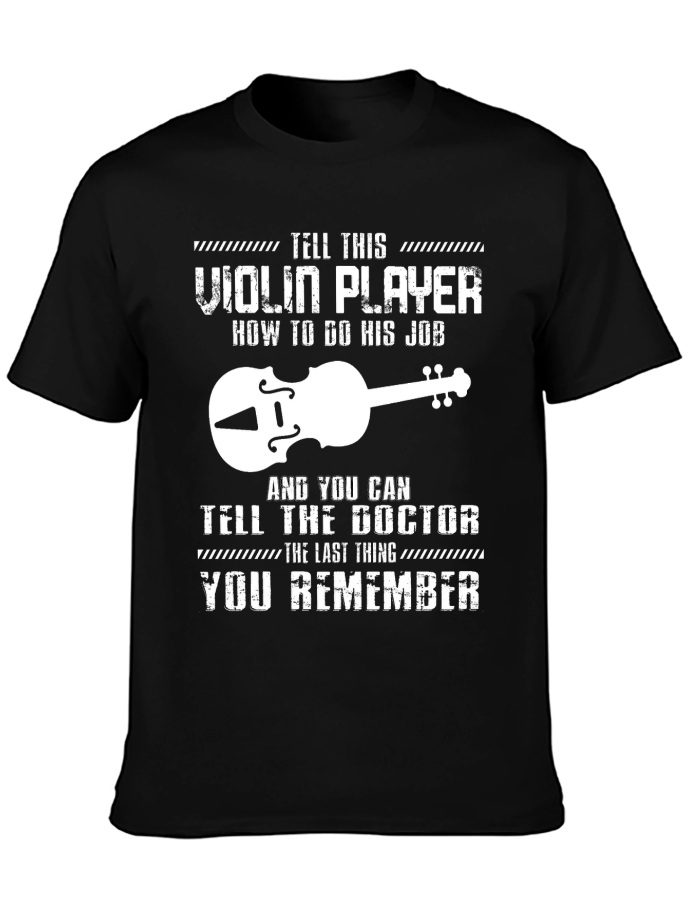 Violin Player Humor Graphic Tee