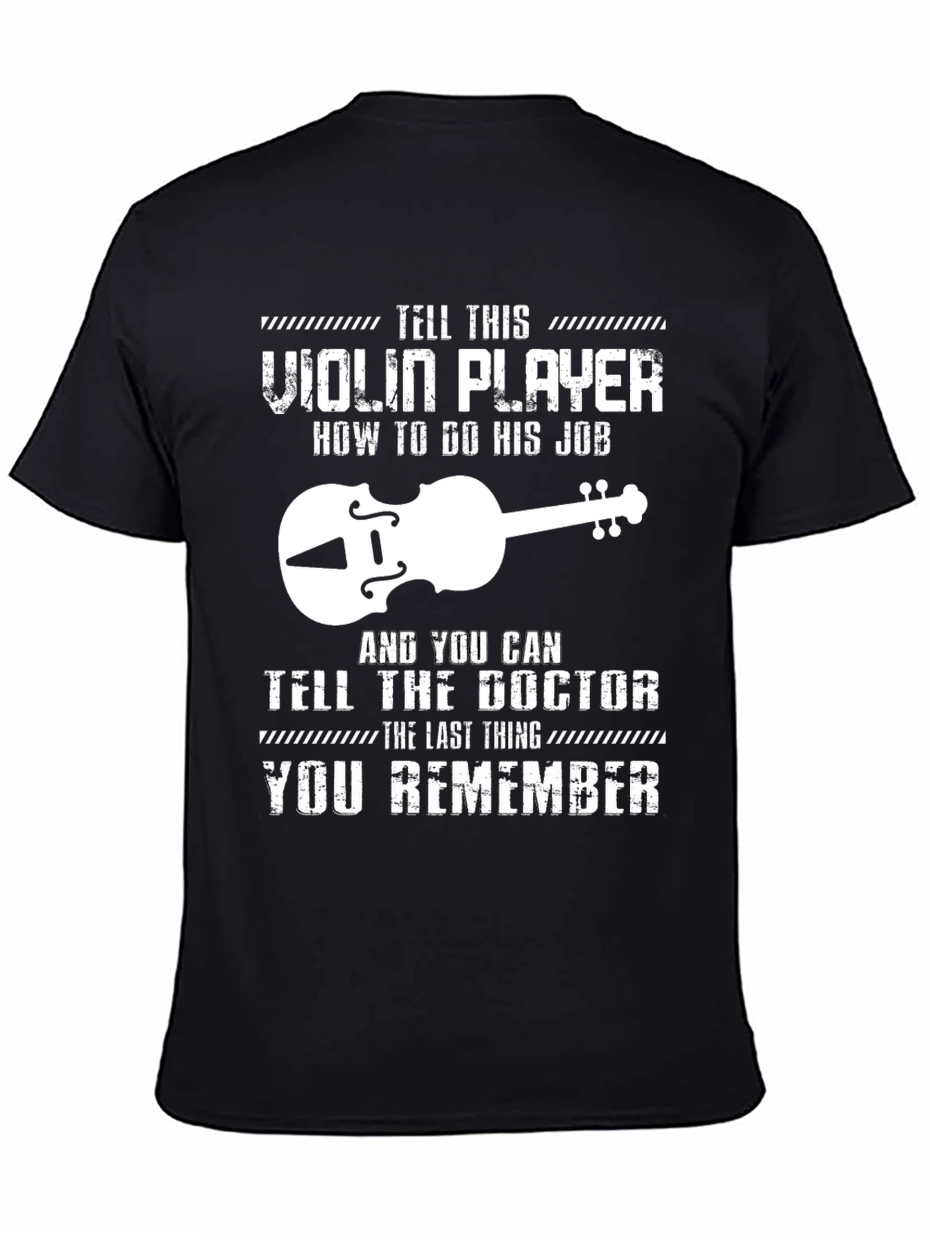 Violin Player Humor Graphic Tee