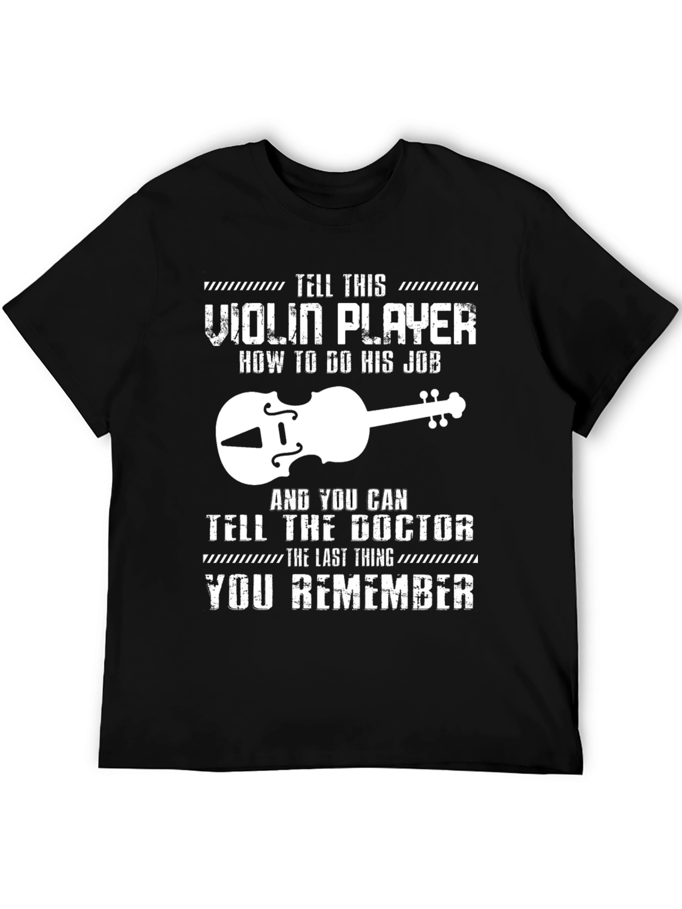 Violin Player Humor Graphic Tee