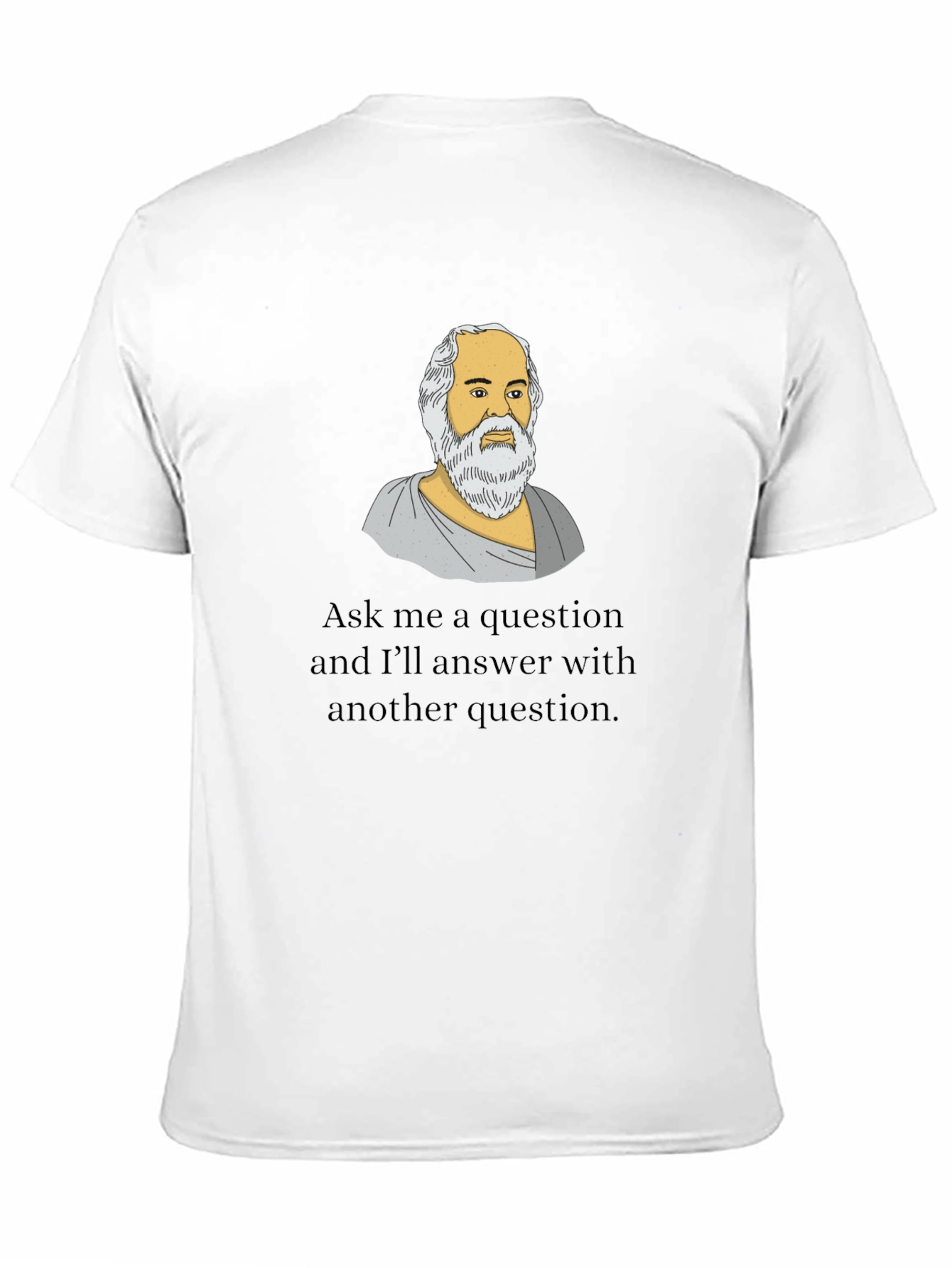 Socrates Question T-Shirt - Philosophy Gift