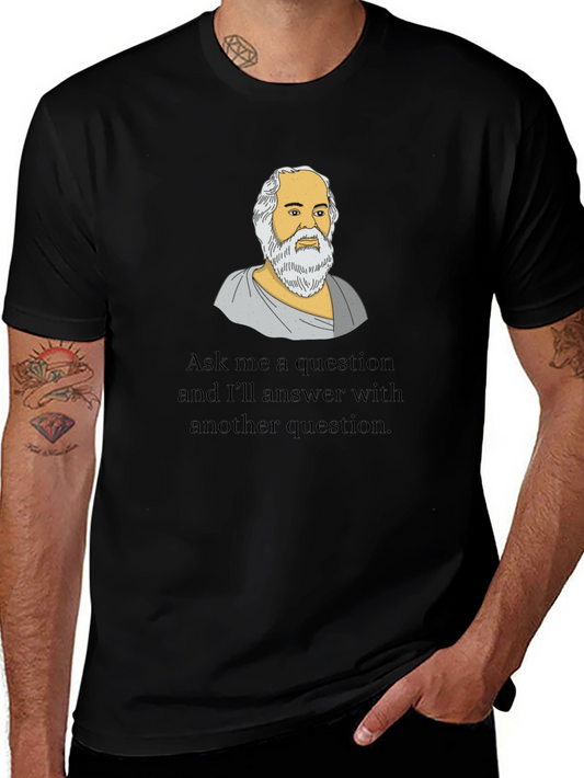 Socrates Question T-Shirt - Philosophy Gift