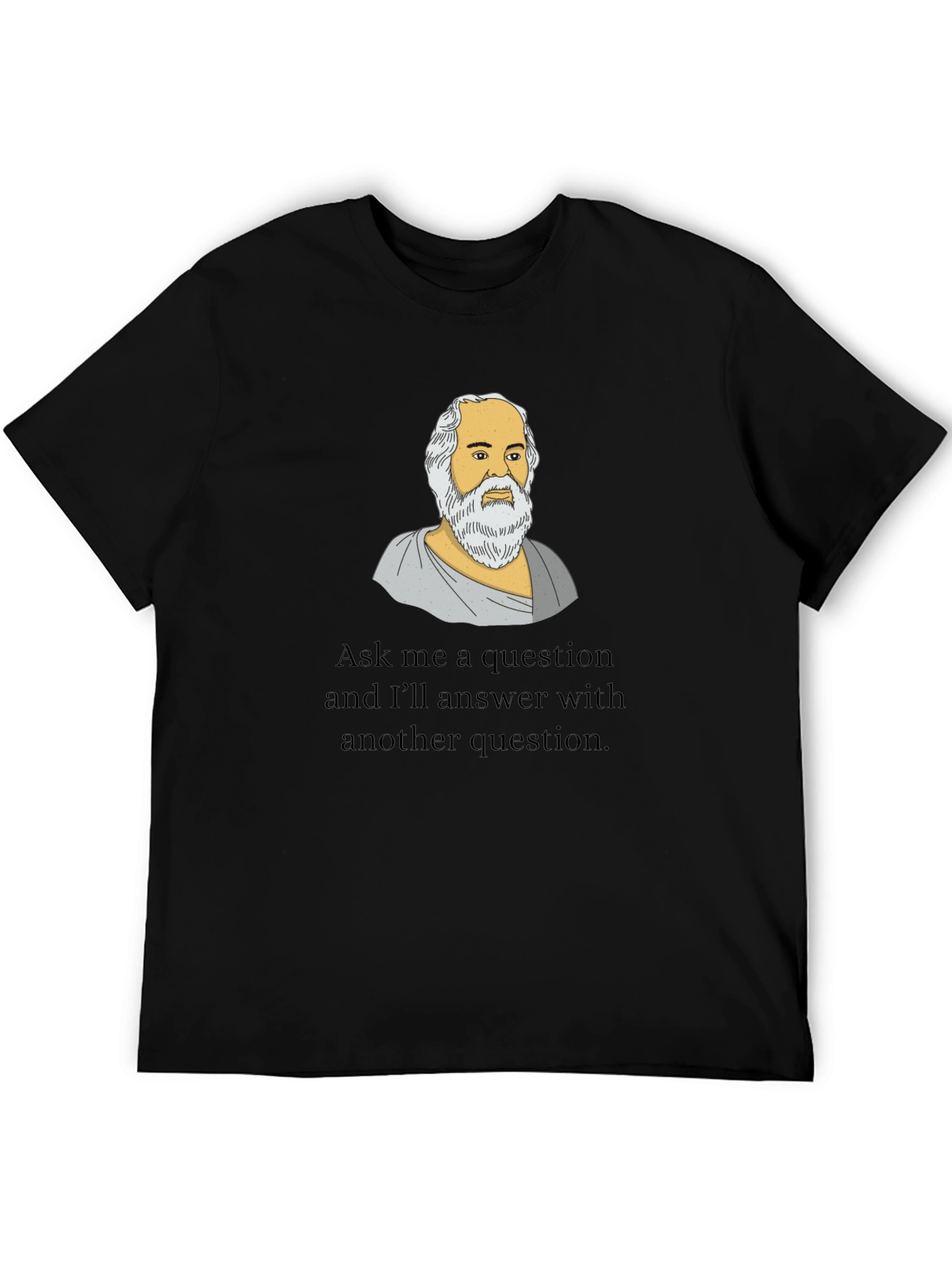 Socrates Question T-Shirt - Philosophy Gift