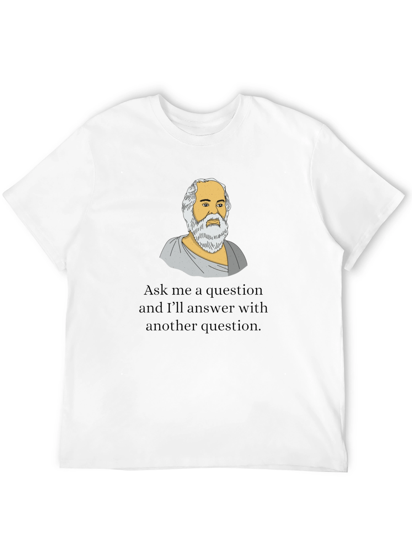 Socrates Question T-Shirt - Philosophy Gift