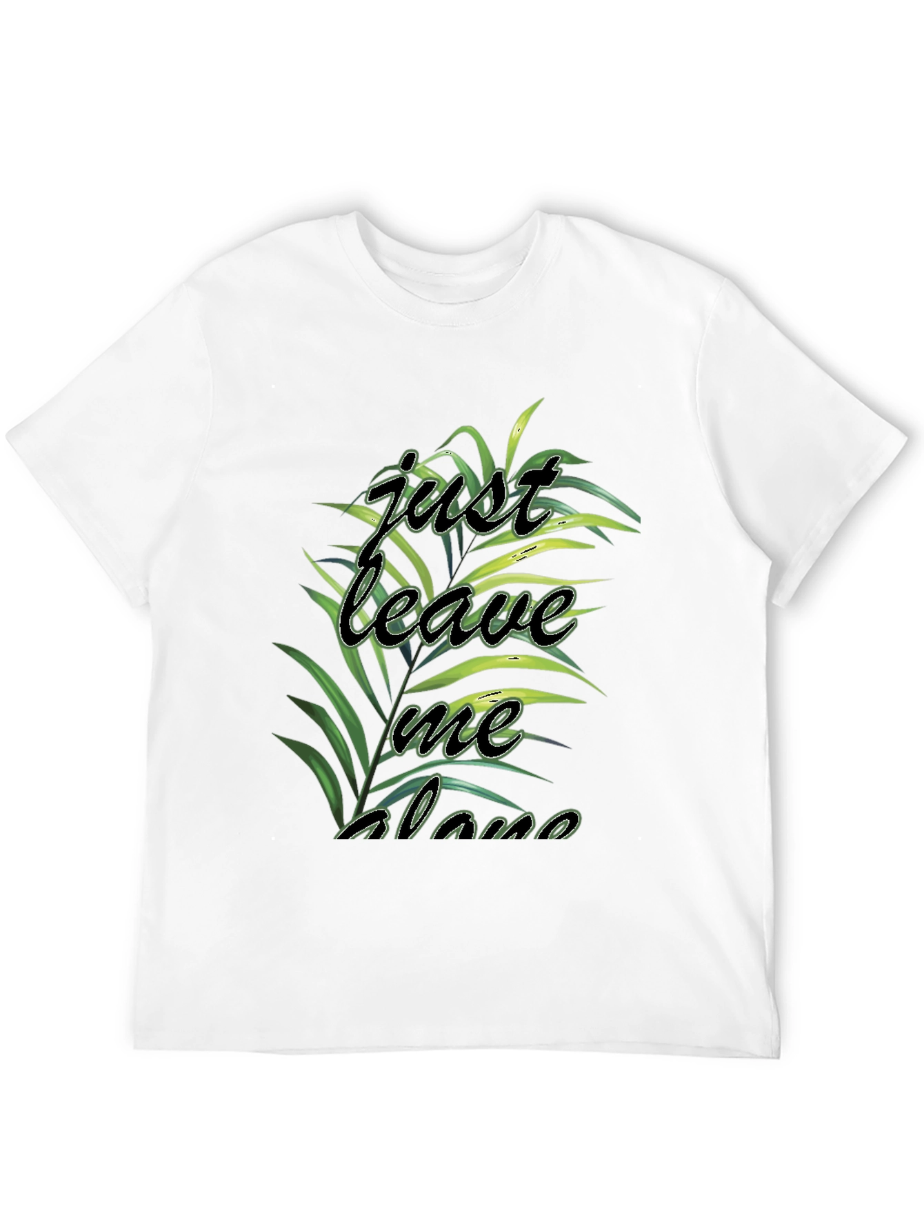 Just Leave Me Alone Graphic Print Black Tee