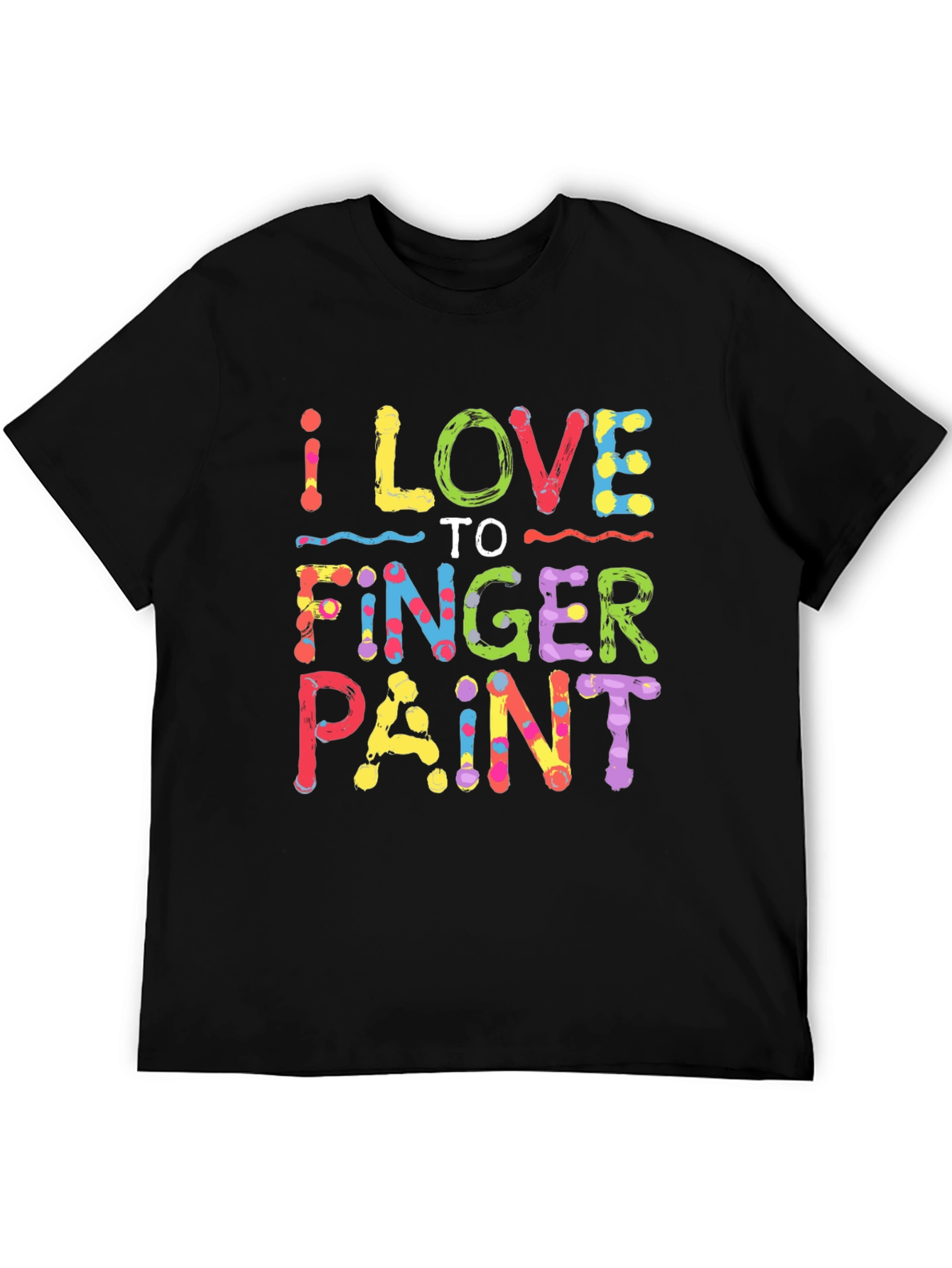 I Love To Finger Paint T-Shirt