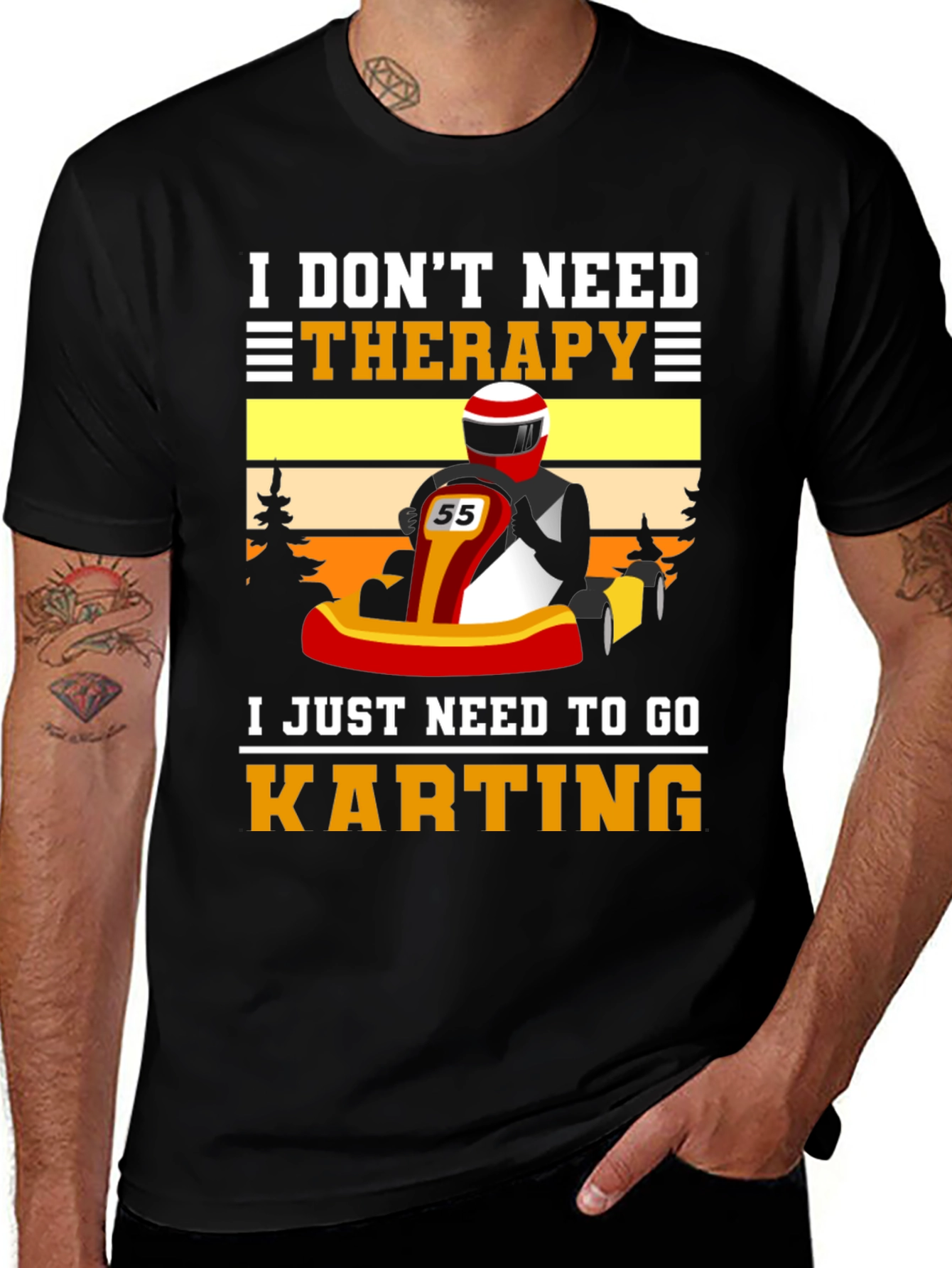 I Dont Need Therapy Go Karting T-Shirt