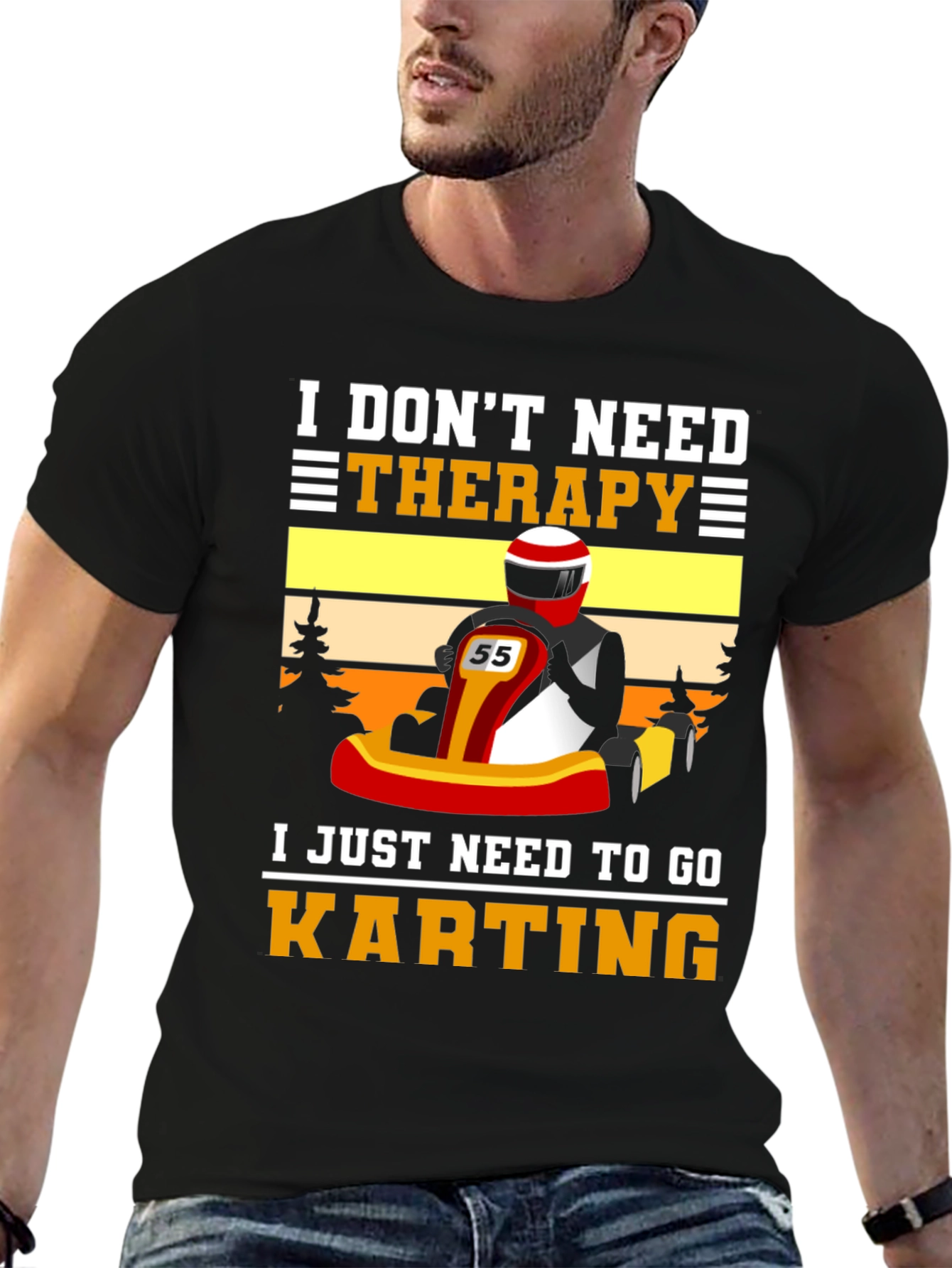 I Dont Need Therapy Go Karting T-Shirt