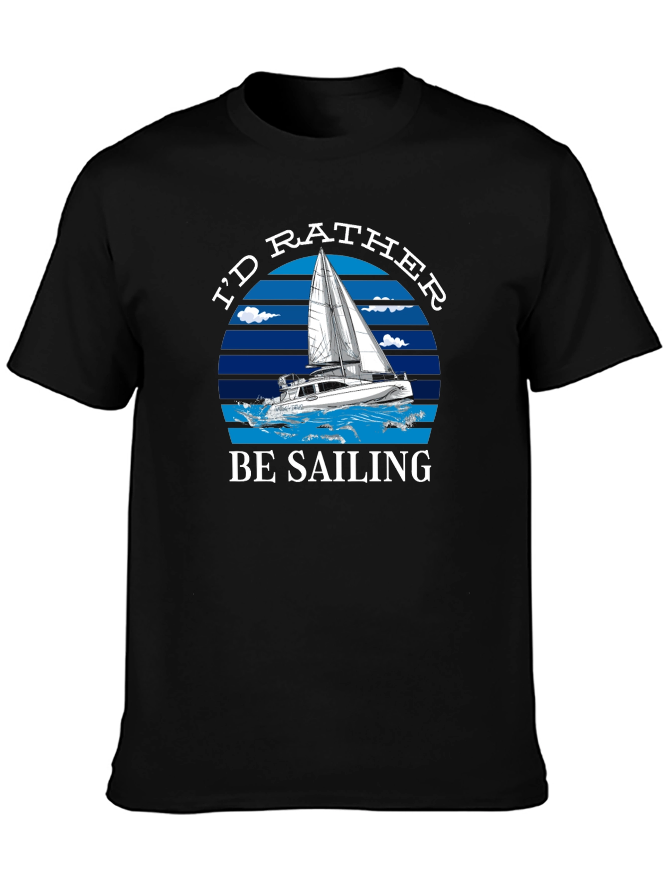 Id Rather Be Sailing Graphic T-Shirt
