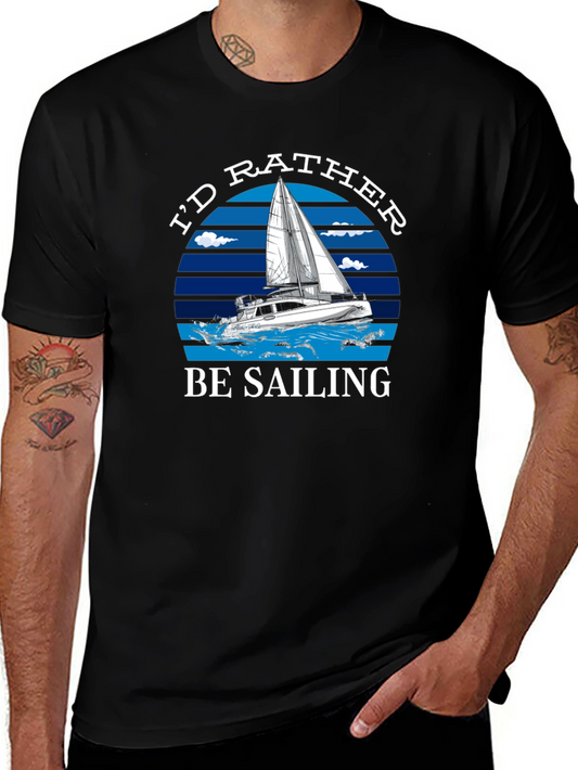 Id Rather Be Sailing Graphic T-Shirt