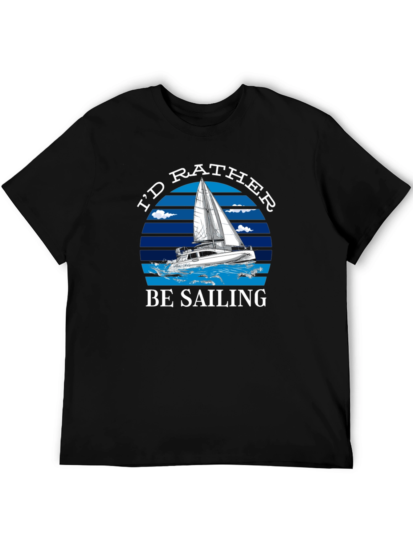 Id Rather Be Sailing Graphic T-Shirt