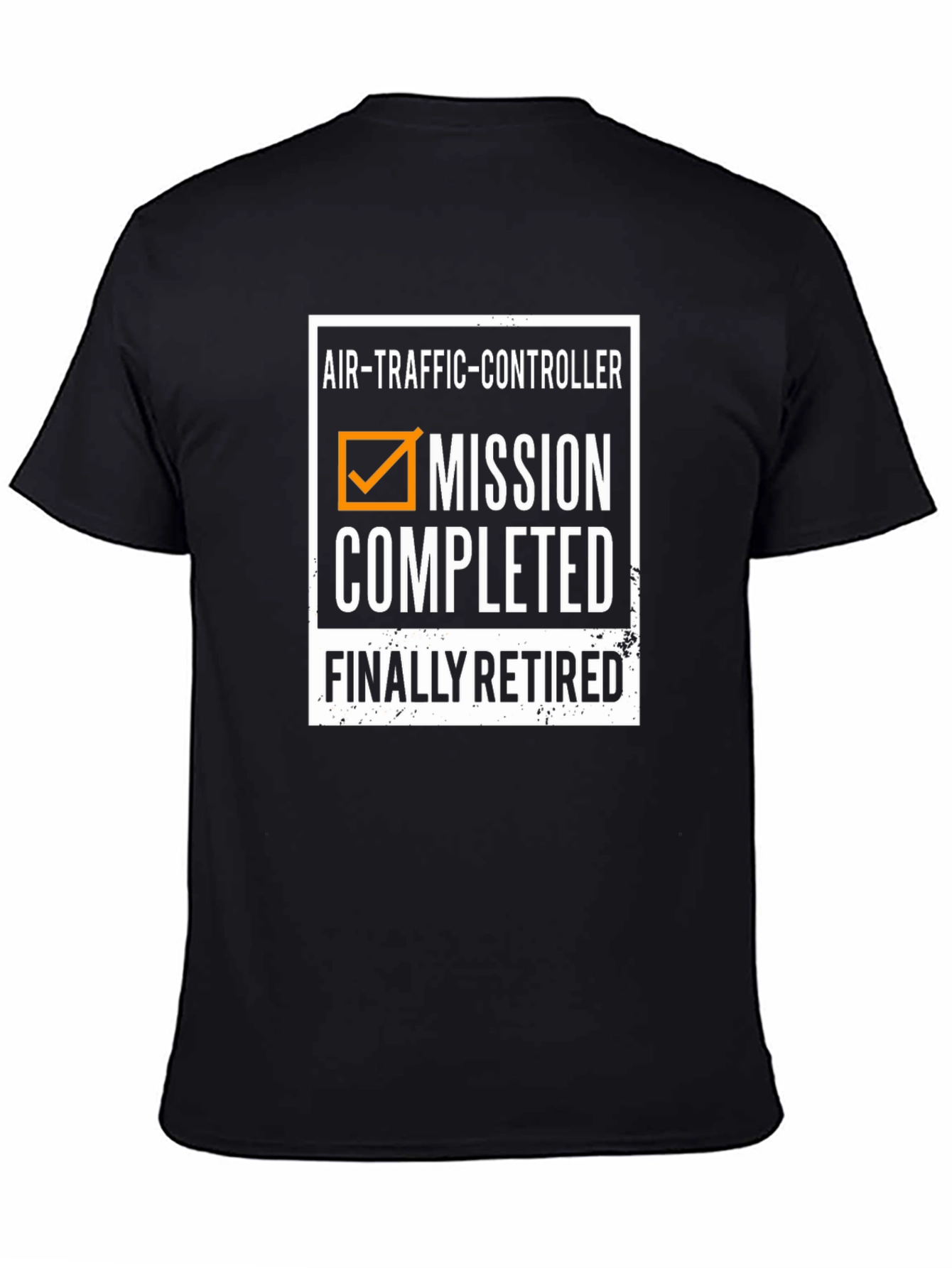 Air Traffic Controller Retired T-Shirt Mission Completed