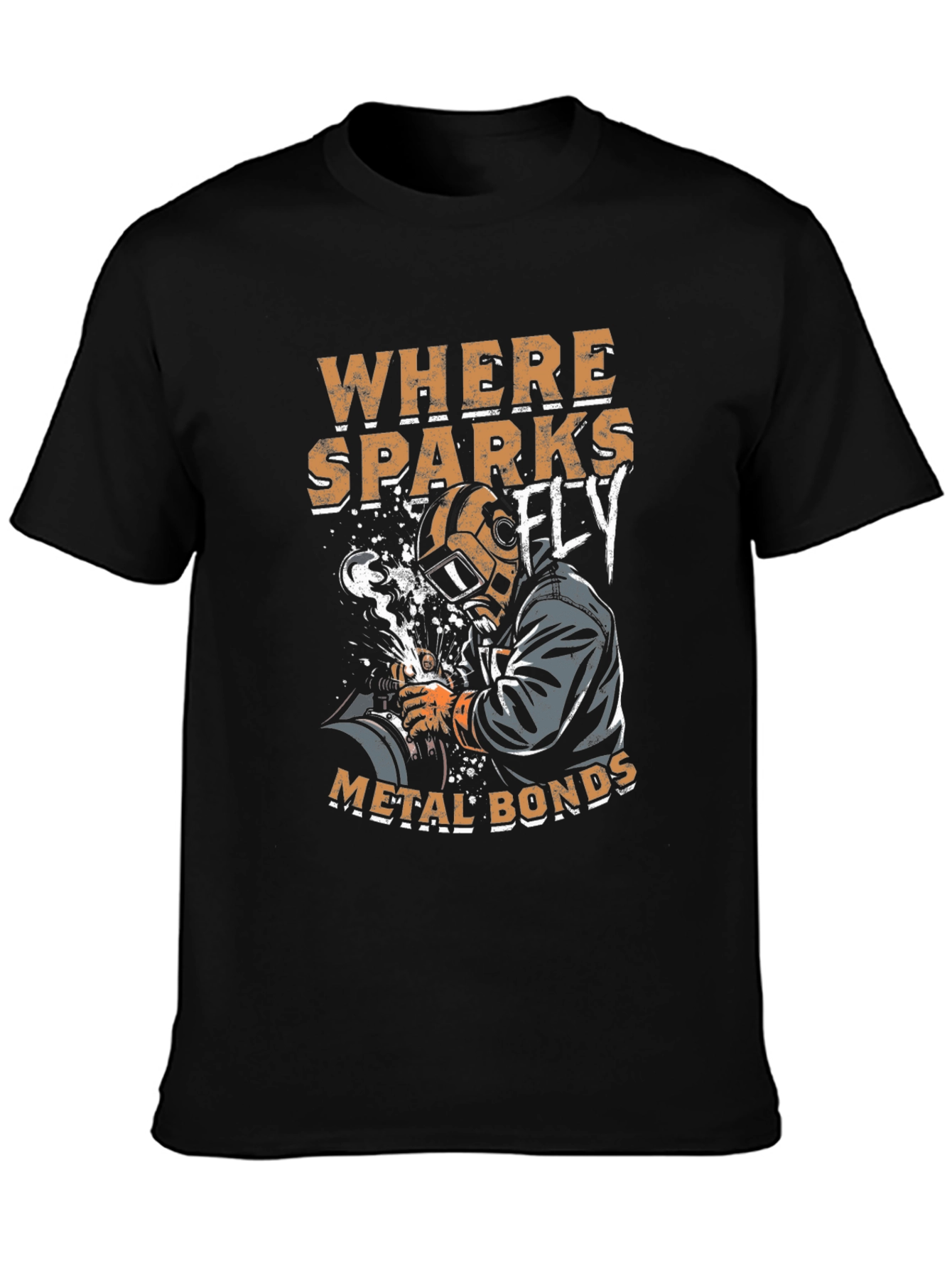 Welder Graphic T-Shirt - Where Sparks Fly Metal Bonds!