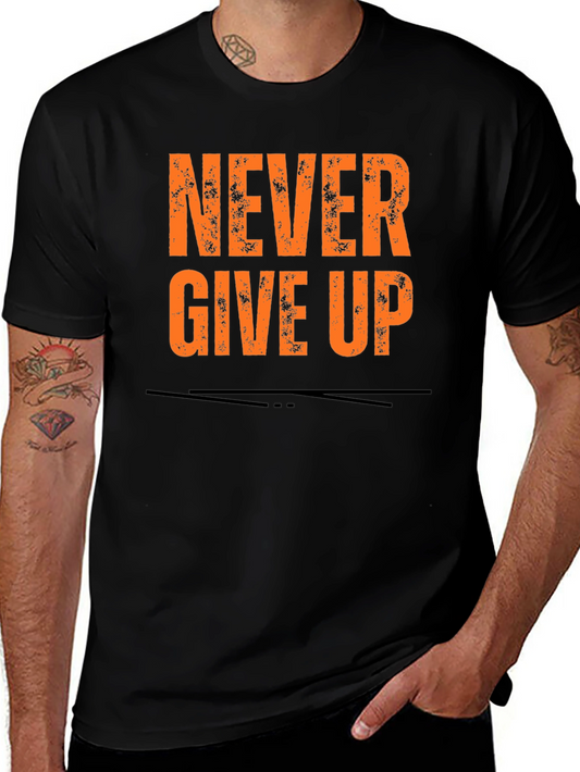 Never Give Up Graphic Tee - Black Cotton T-Shirt