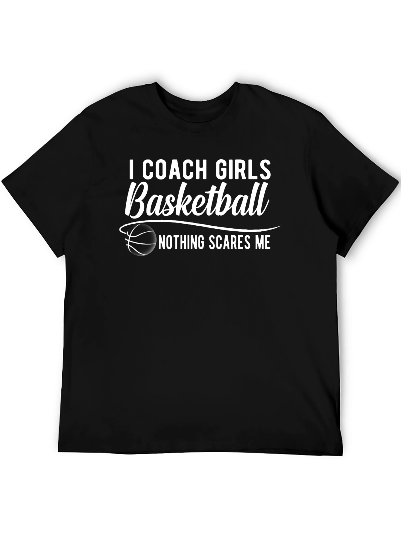 I Coach Girls Basketball T-Shirt - Funny Coach Tee