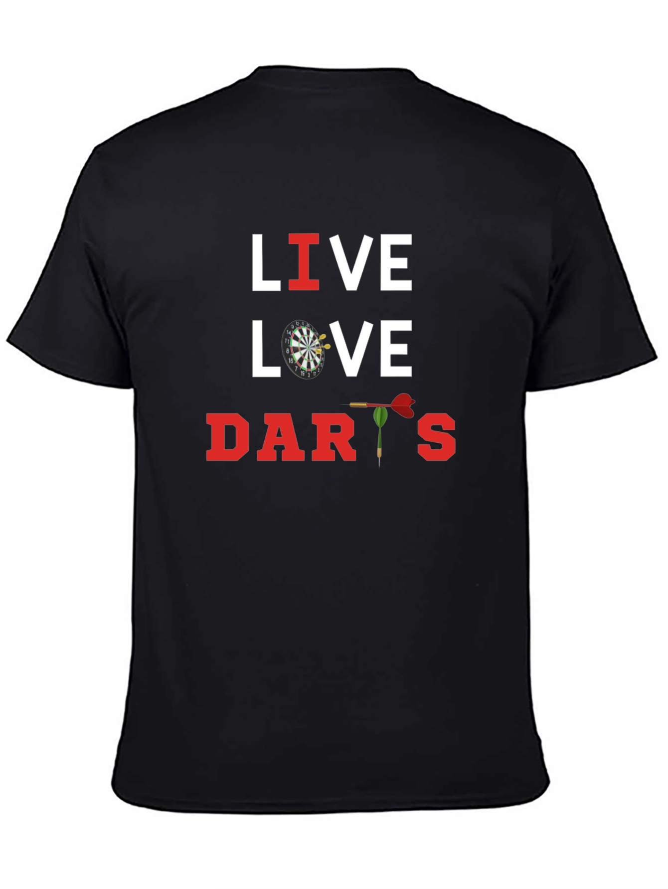 Live Love Darts Graphic T-Shirt - Dart Player Apparel