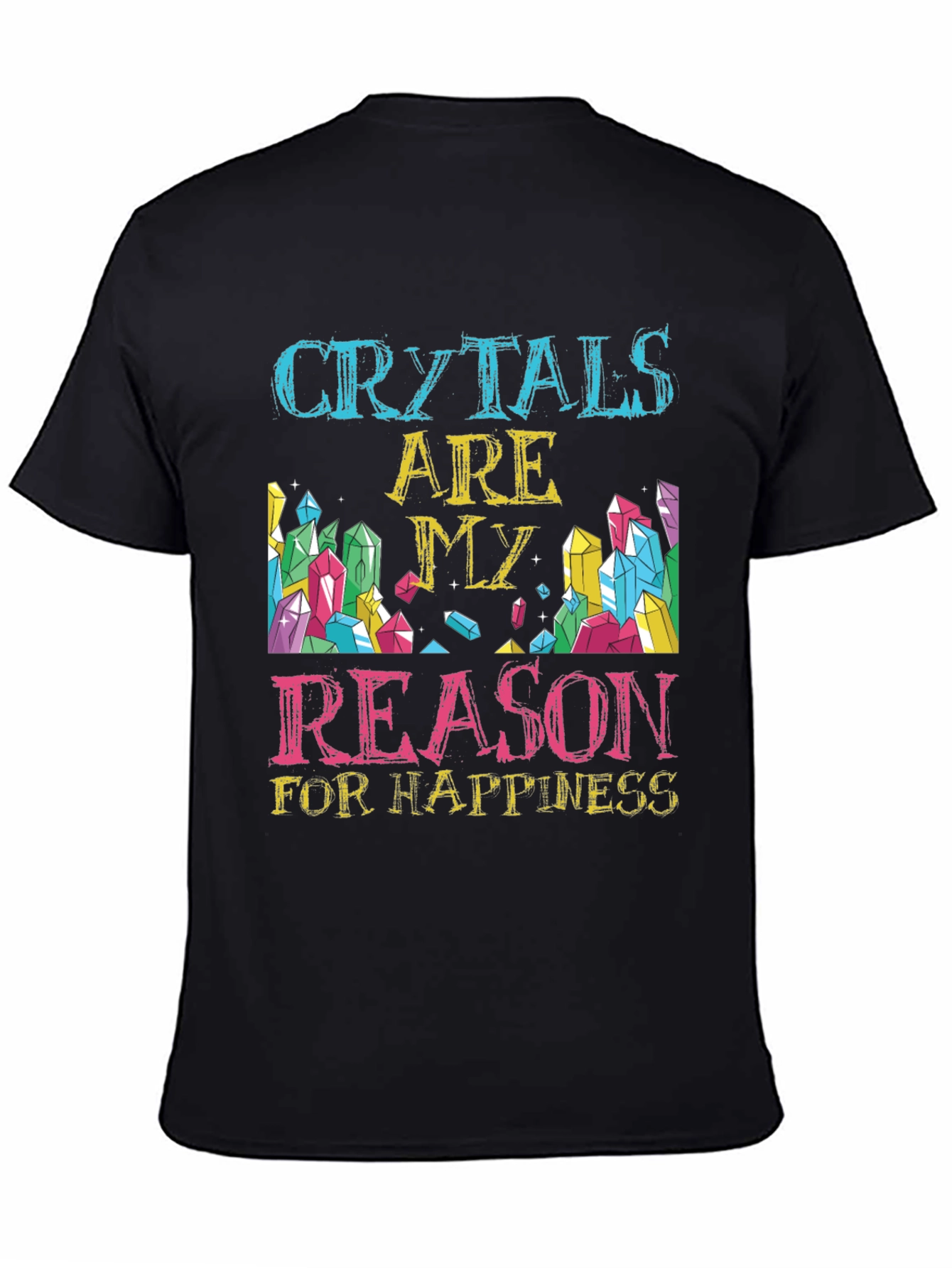 Crystals Are My Reason T-Shirt